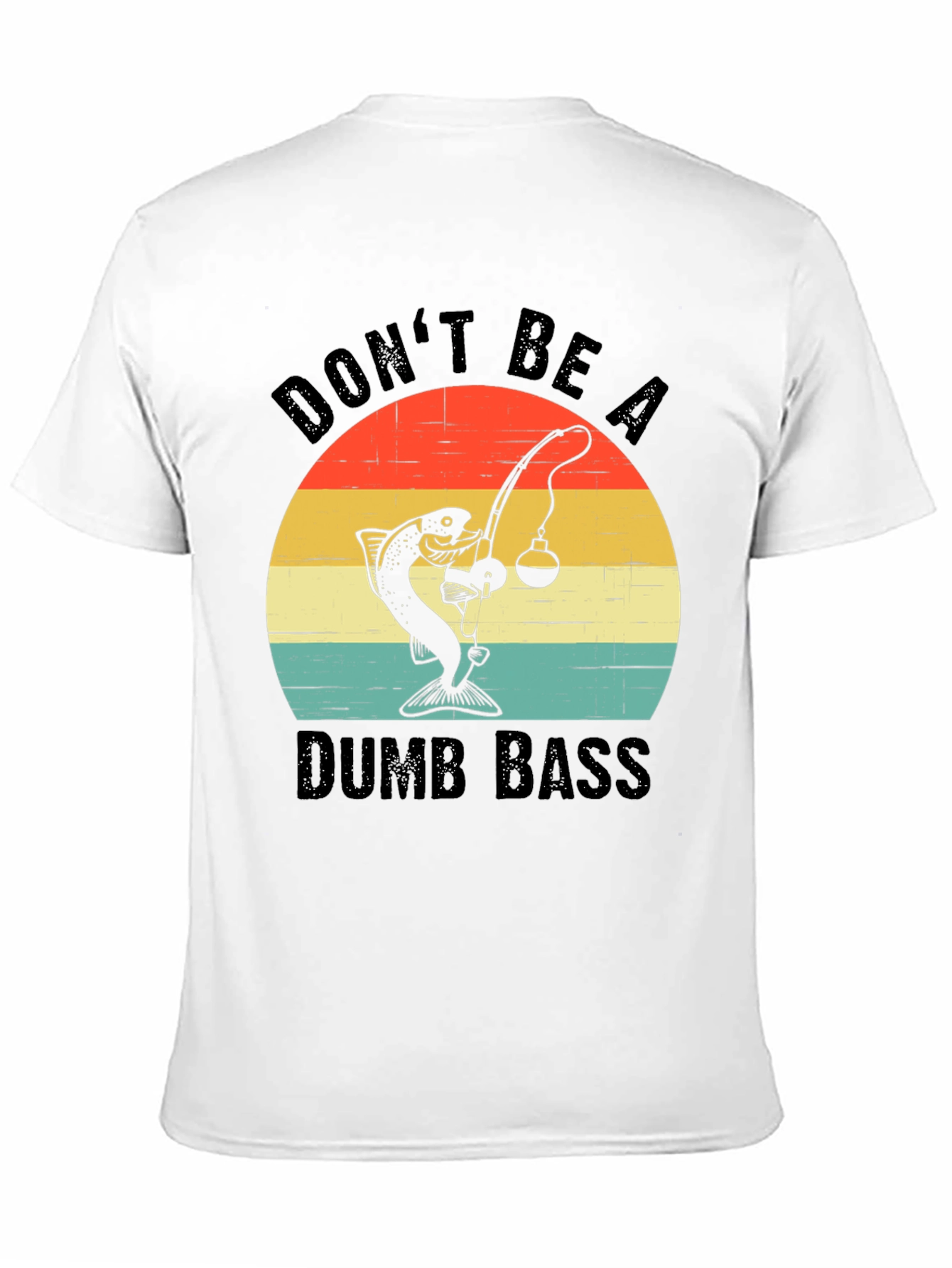 Black Don't Be A Dumb Bass Funny Fishing T-Shirt view 11