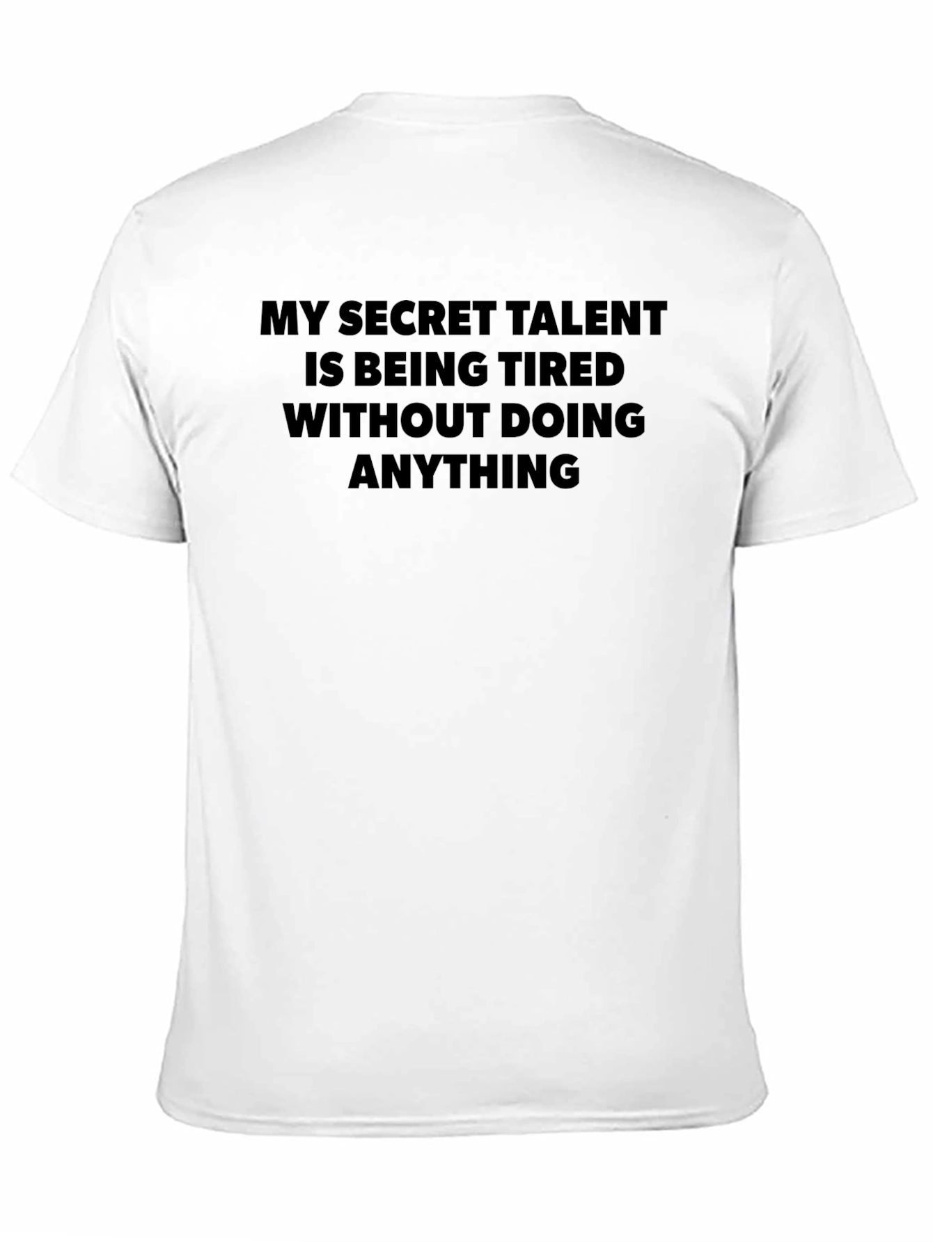 Black My Secret Talent T-Shirt - Funny Slogan Tee view 11