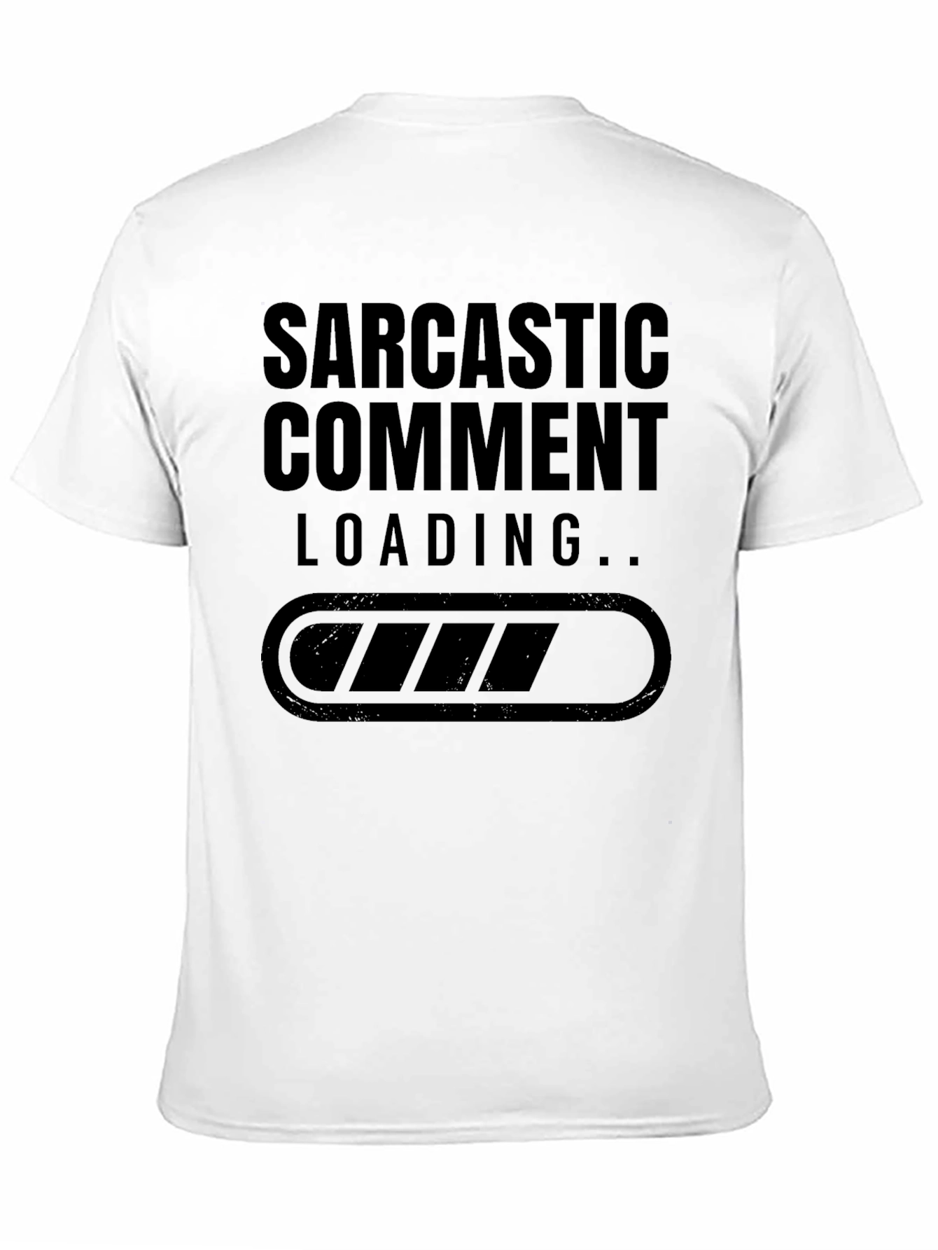 Black Sarcastic Comment Loading T-Shirt view 11