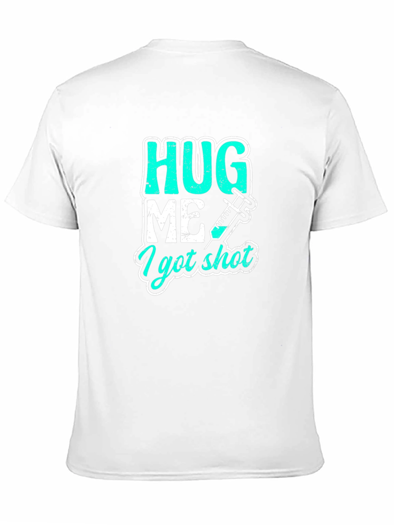 Black Hug Me I Got Shot T-Shirt - Vaccine Humor Tee view 11