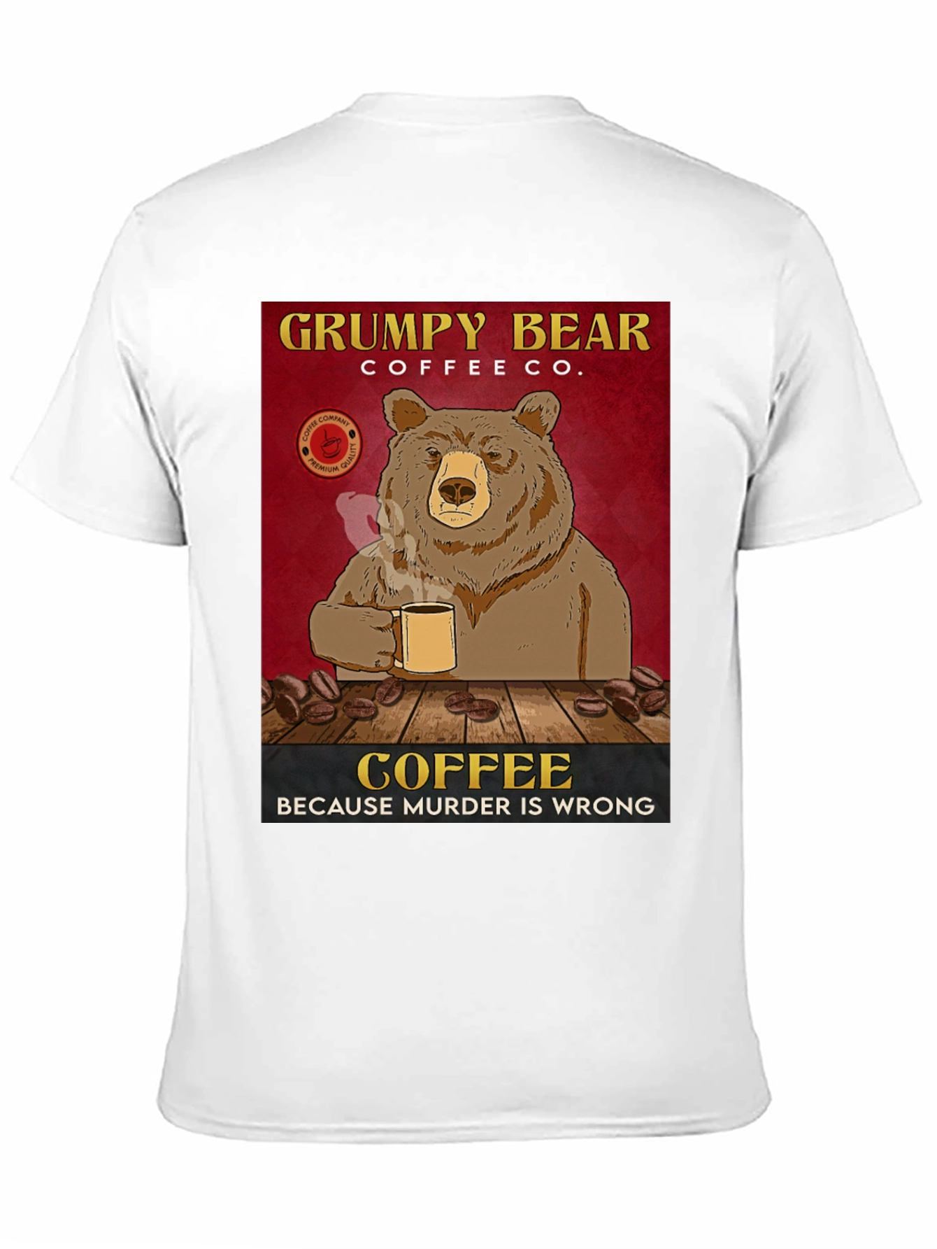 Black Grumpy Bear Coffee Co. T-Shirt - Coffee Because Murder is Wrong view 11