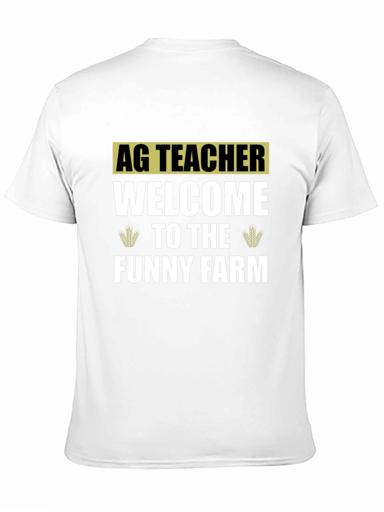 Black Ag Teacher Welcome To The Funny Farm Black T-Shirt view 11