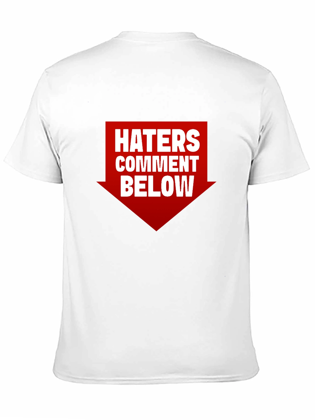 Black Haters Comment Below Graphic T-Shirt view 11