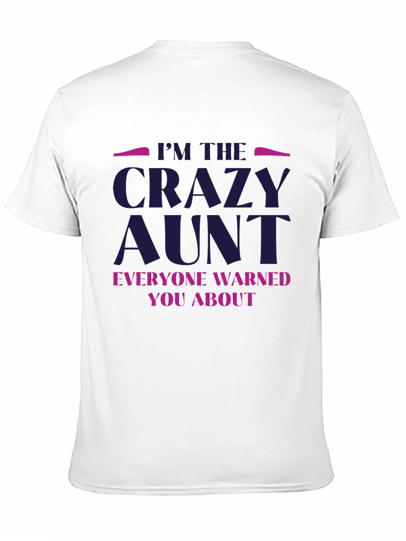 Black I'm The Crazy Aunt T-Shirt view 11