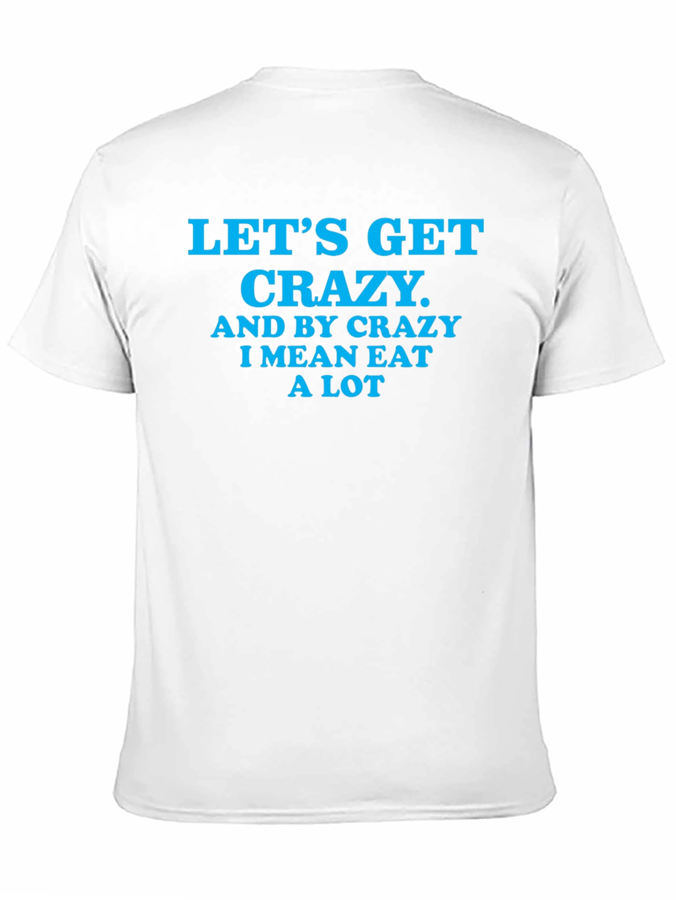 Black Let's Get Crazy Men's Black T-Shirt view 11