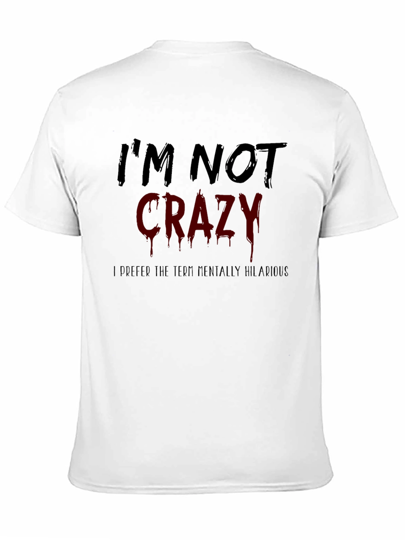 Black Funny I'm Not Crazy Graphic Men's T-Shirt view 11