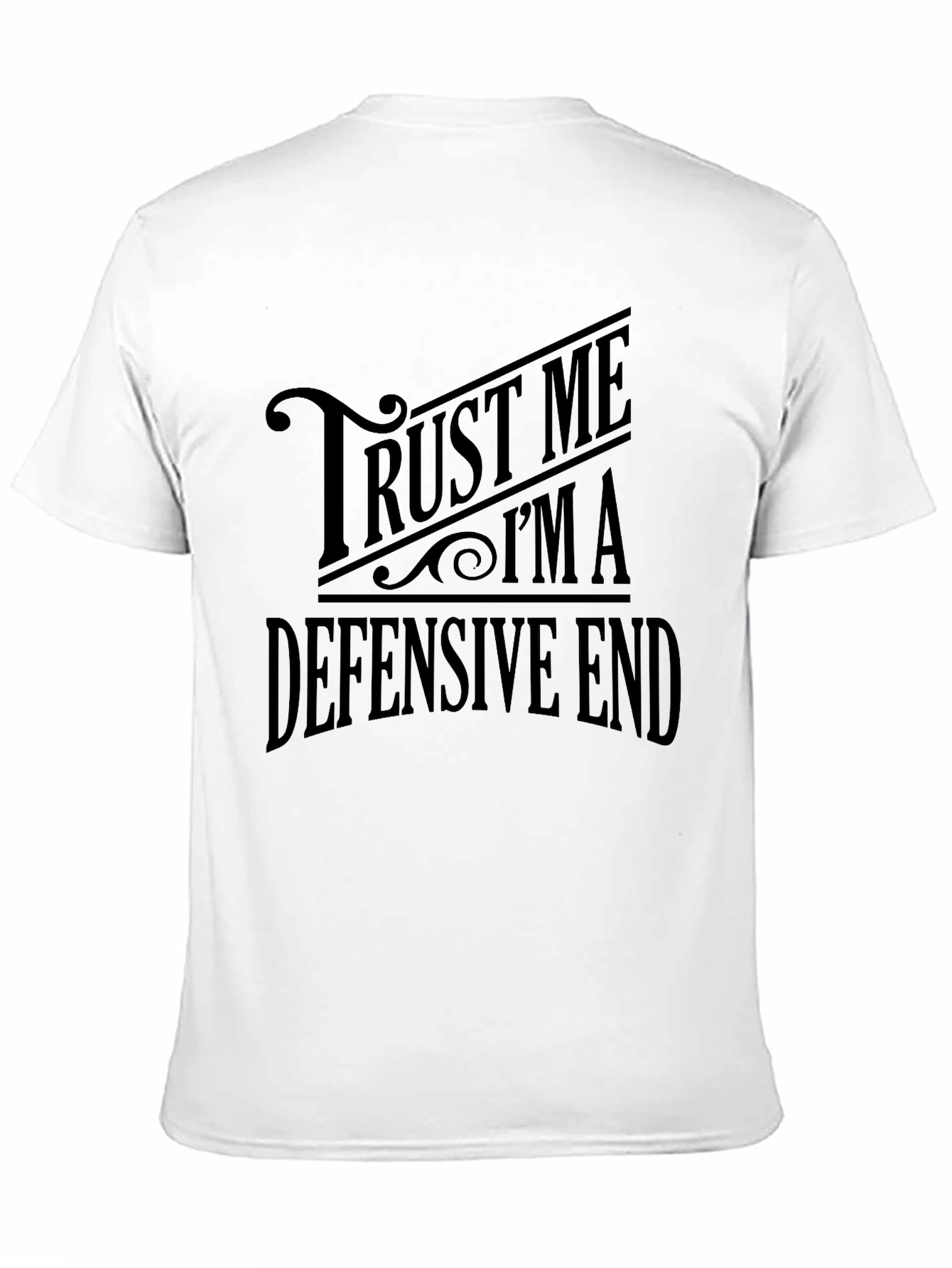 Black Trust Me I'm A Defensive End Black T-Shirt view 11