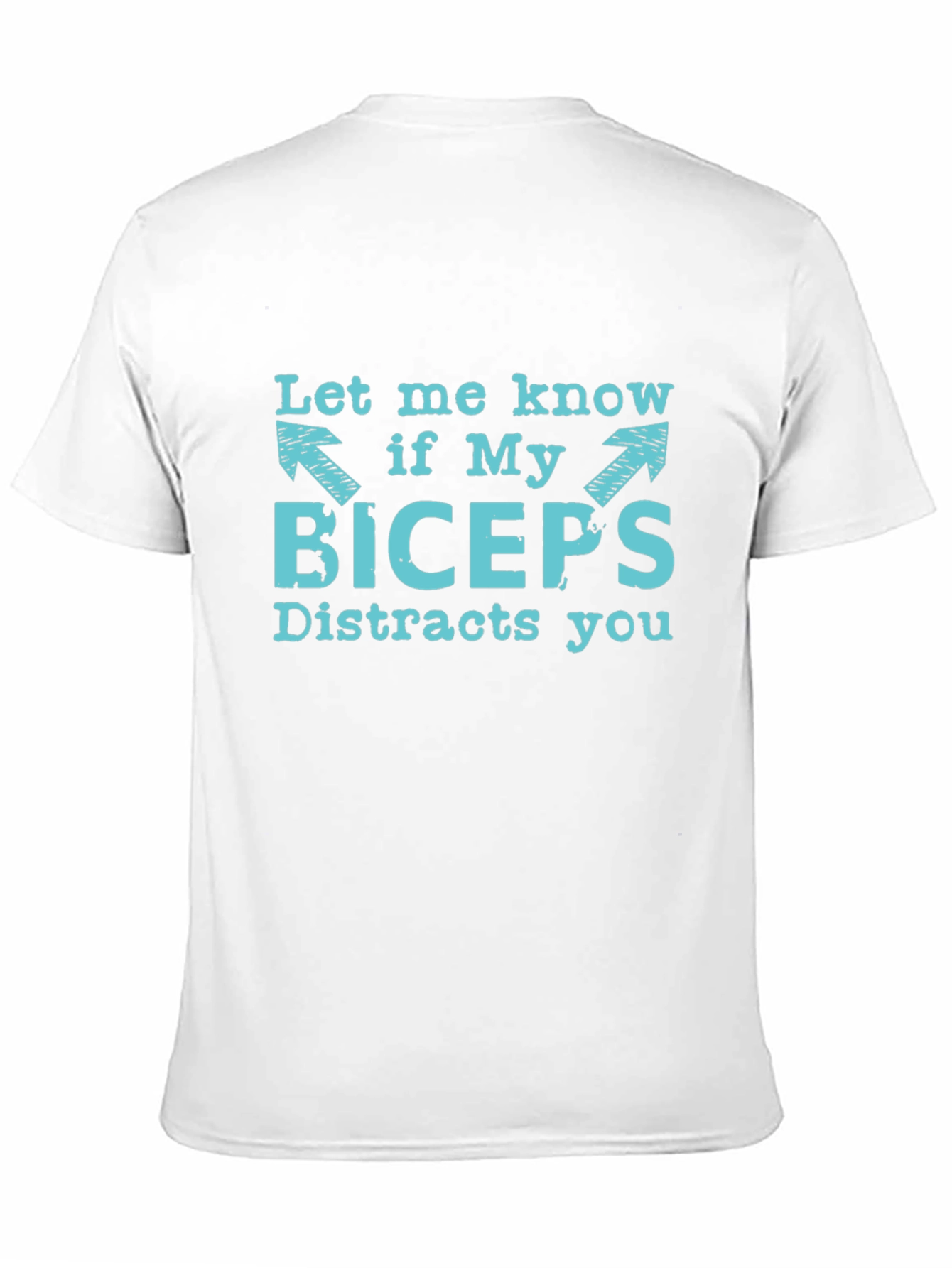 Black Funny Biceps Distraction T-Shirt - Let Me Know view 11