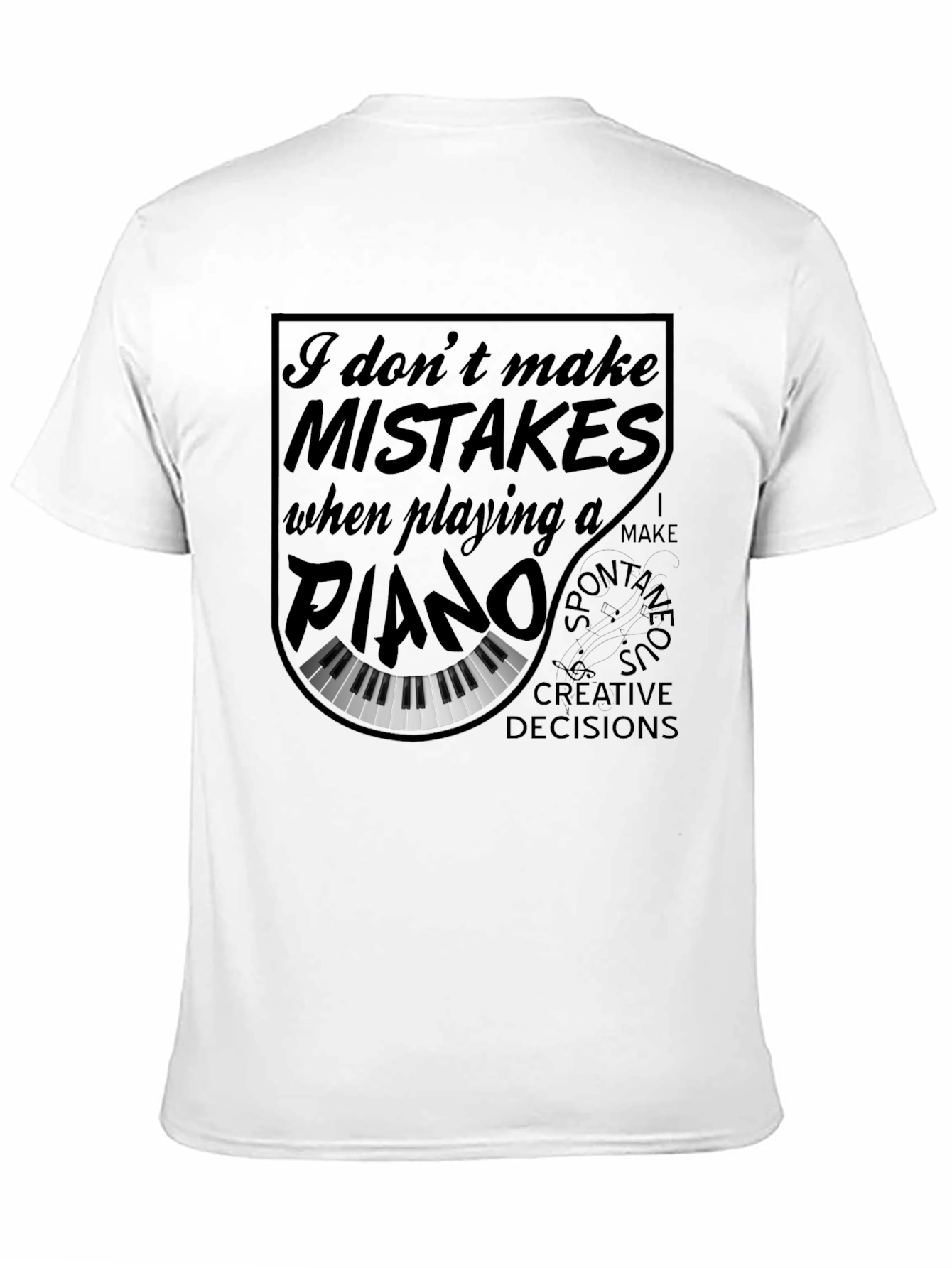 Black Piano Player T-Shirt - I Don't Make Mistakes Funny Musician Tee view 11