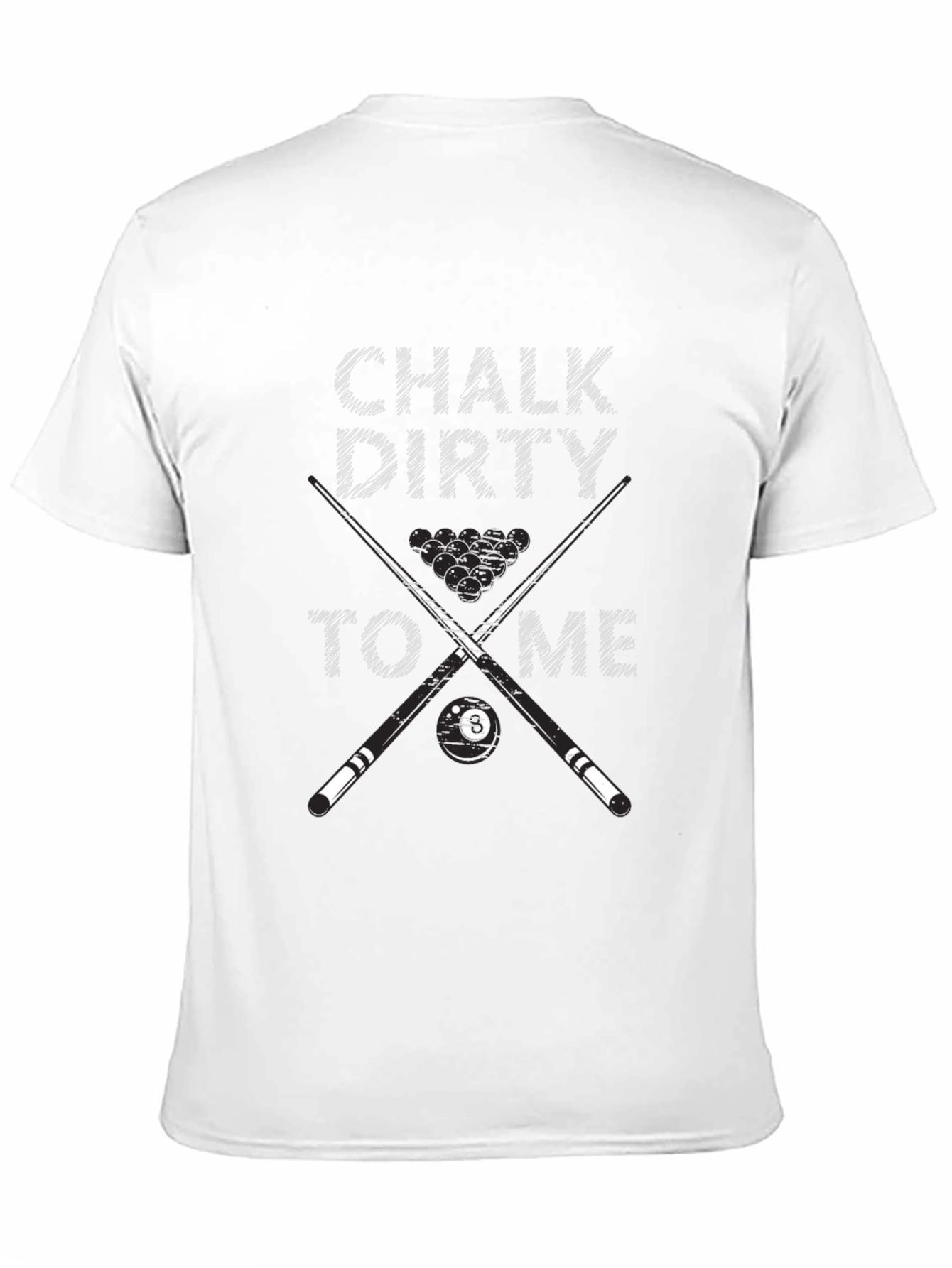 Chalk Dirty To Me Billiards Graphic T-Shirt - 11