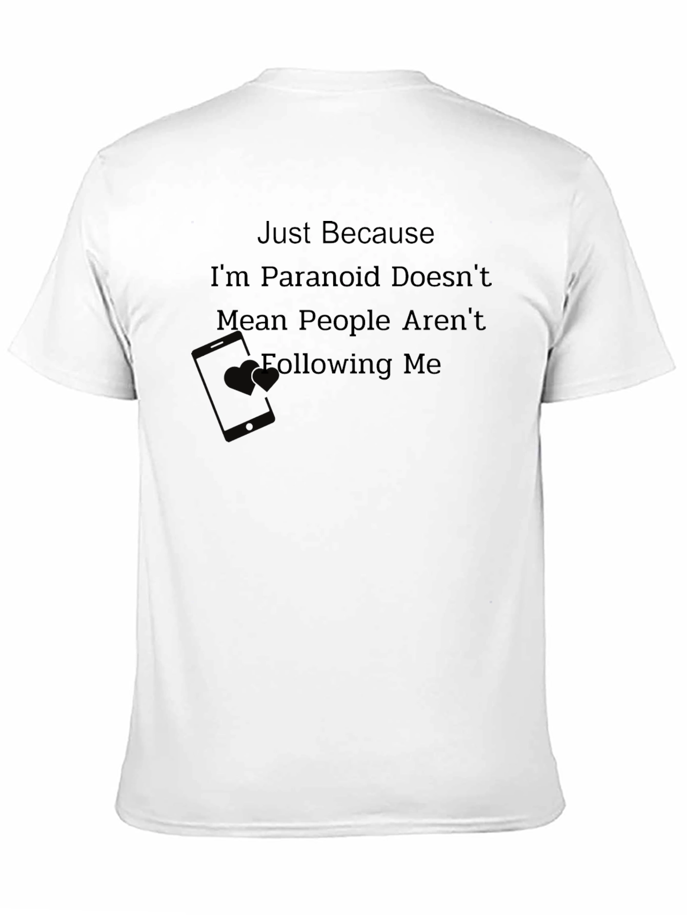 Black Paranoid Funny T-Shirt view 11