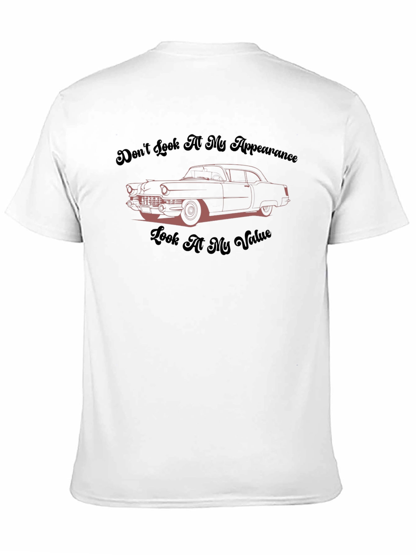 Black Classic Car T-Shirt: Don't Look At My Appearance view 11