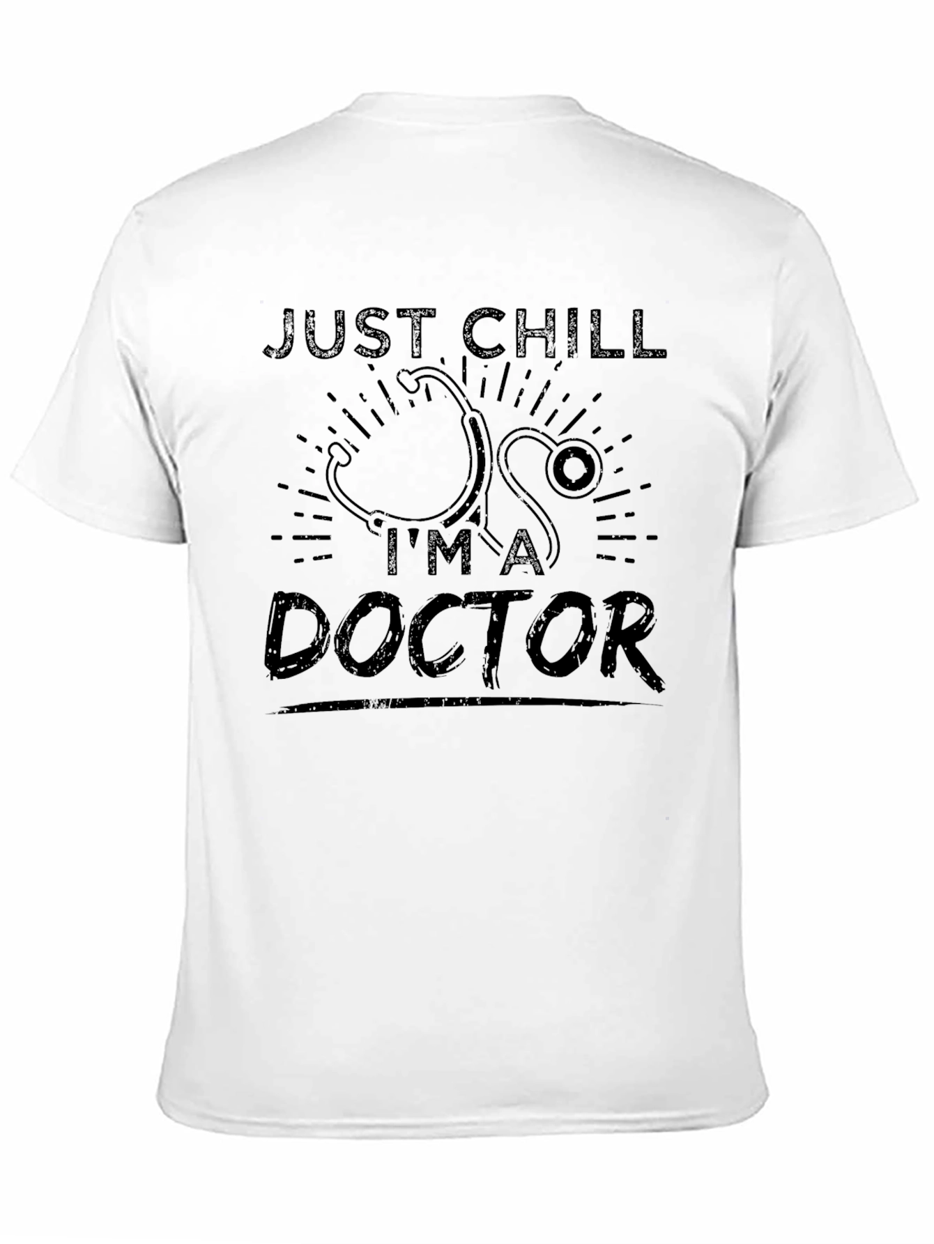 Black Just Chill, I'm a Doctor Black Graphic T-Shirt view 11
