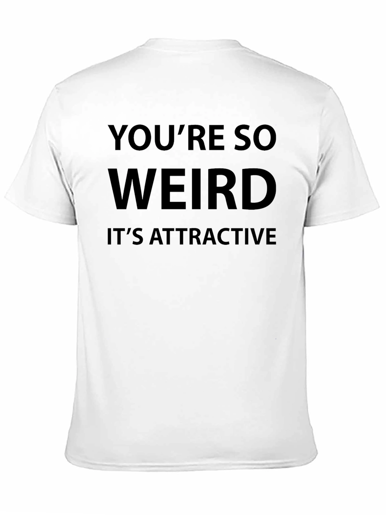 Black Humorous 'You're So Weird' Graphic T-Shirt view 11