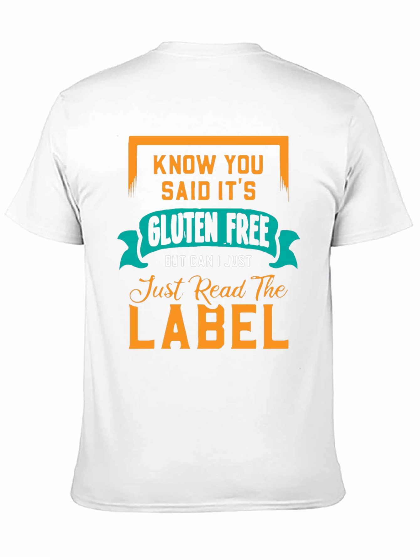 Gluten Free Label T-Shirt - 11
