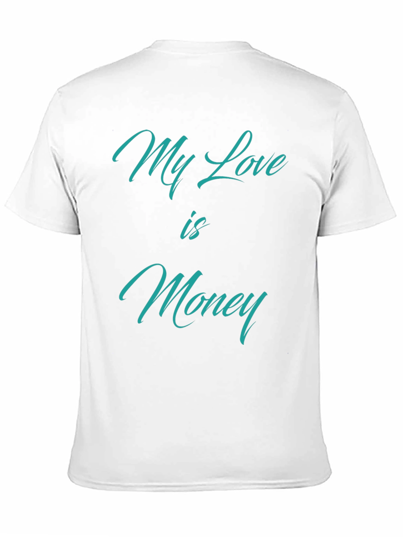 Black My Love is Money T-Shirt - Statement Tee view 11