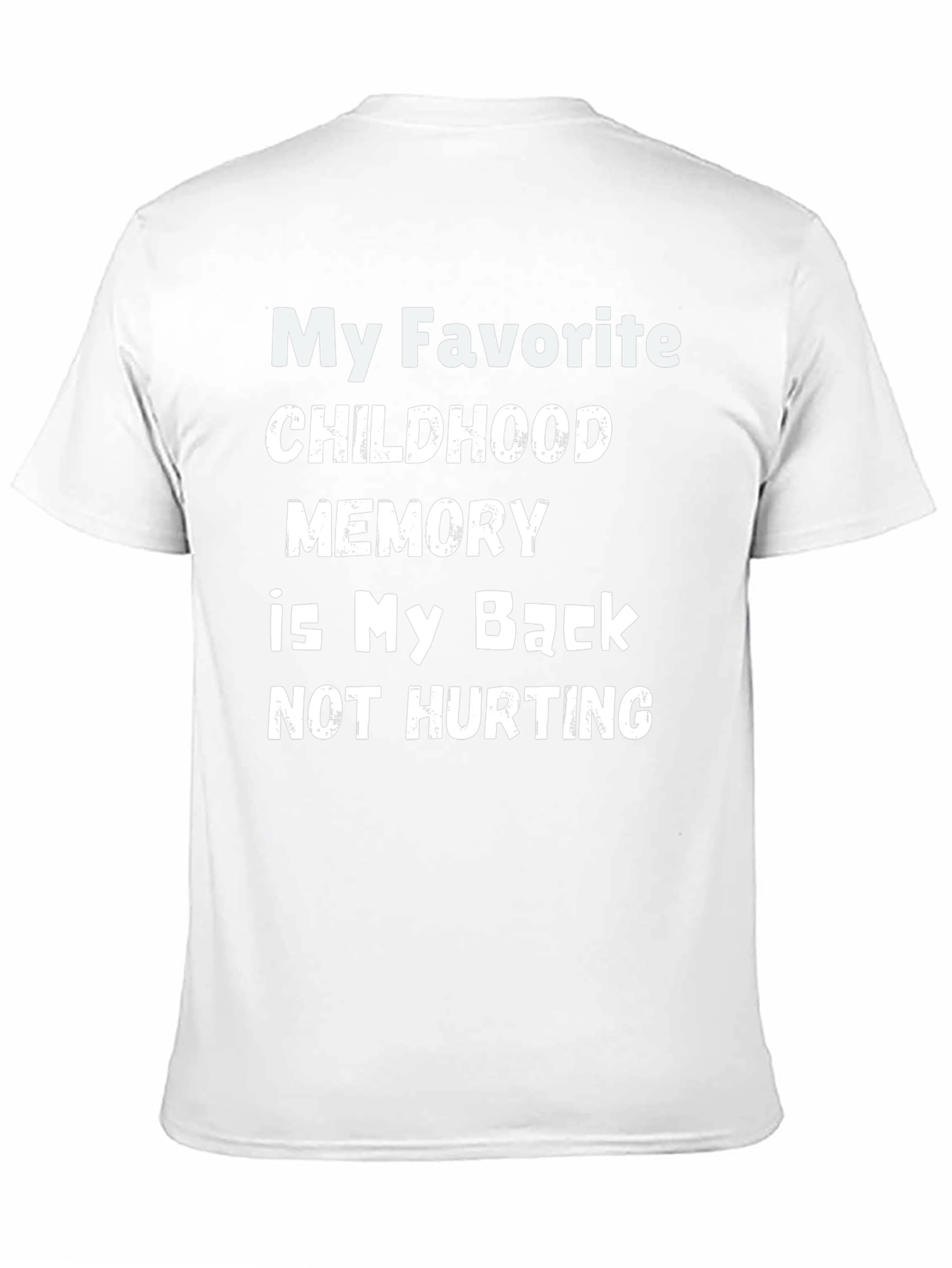 Black Funny Back Pain T-Shirt - Childhood Memory view 11