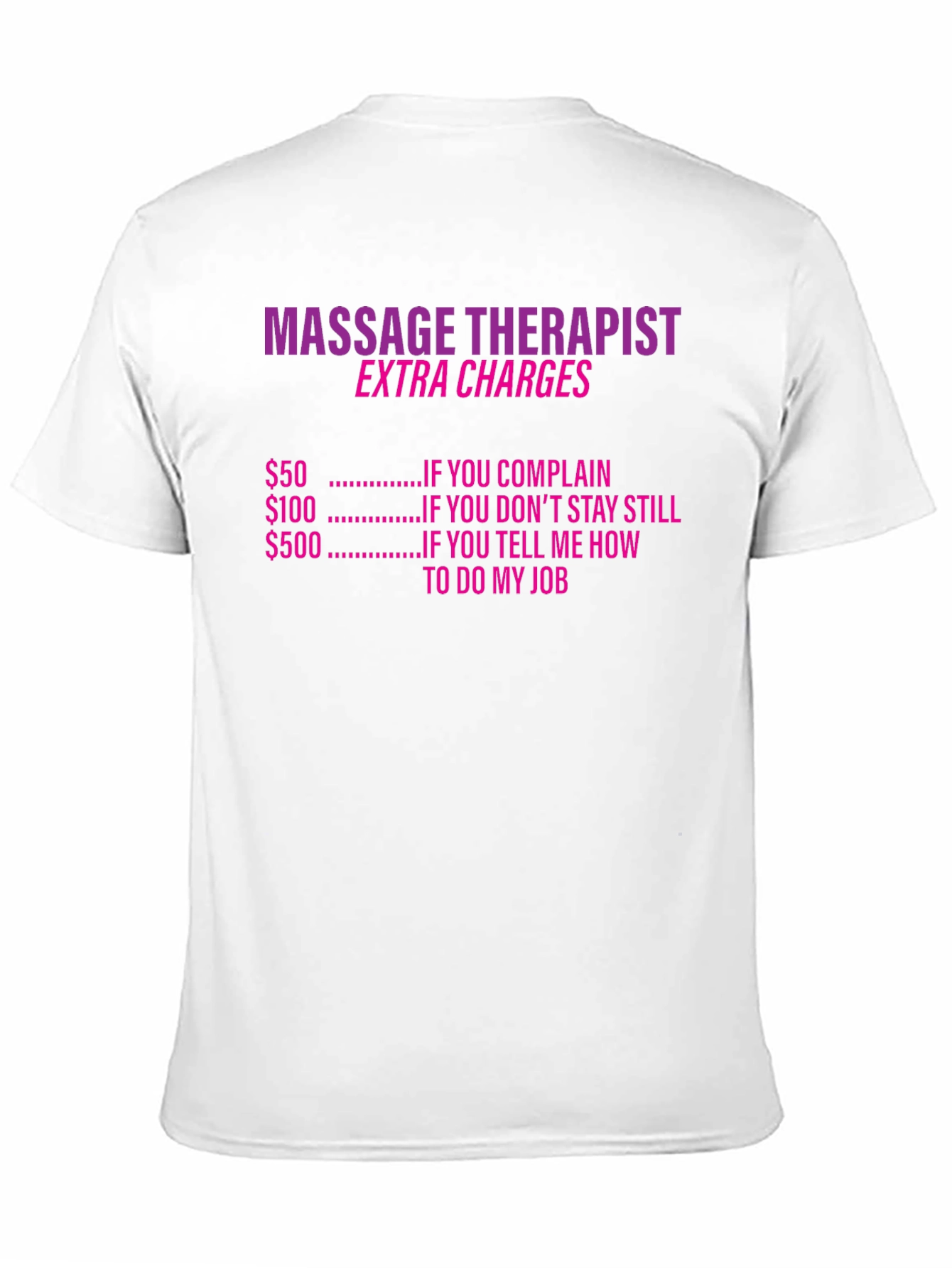 Black Massage Therapist Extra Charges Funny T-Shirt view 11