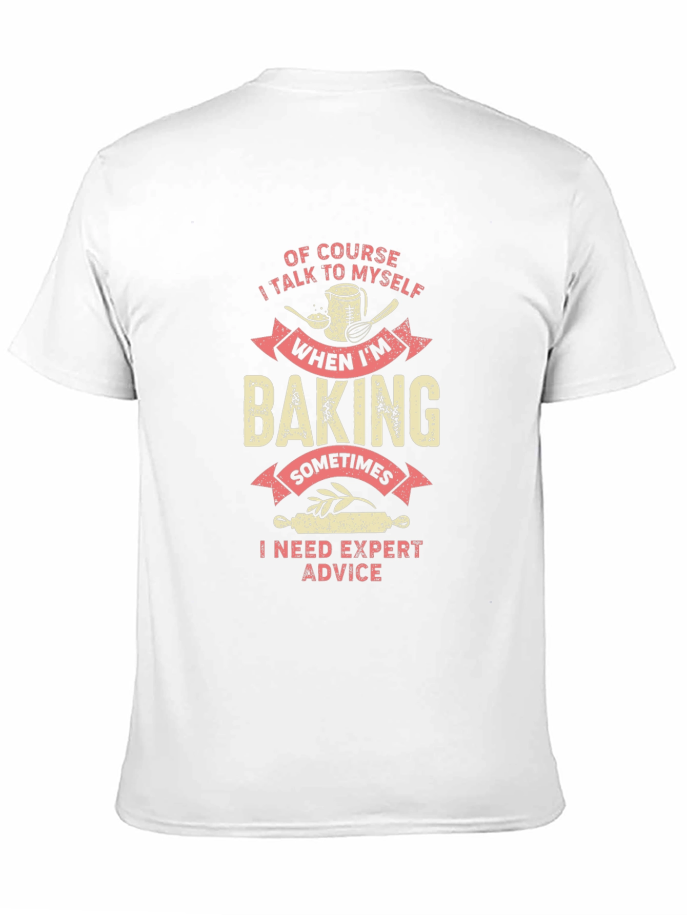Baking Expert Advice Graphic Tee - 11