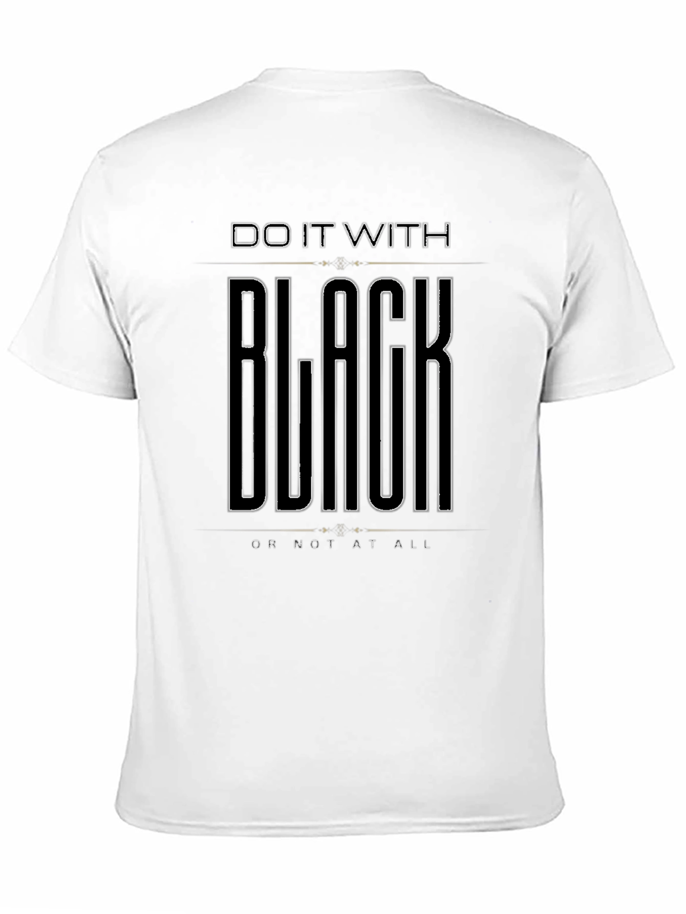 Black Do It With Black T-Shirt - Men's Graphic Tee view 11