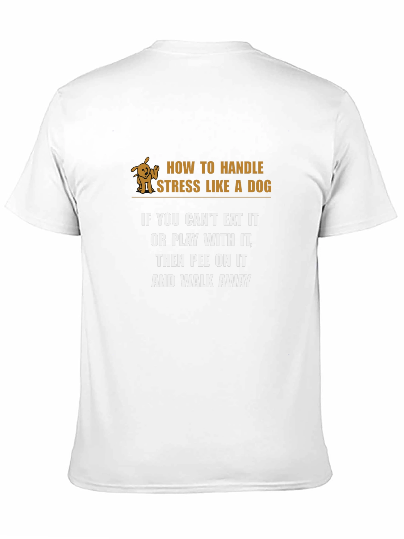 Handle Stress Like A Dog Graphic Tee - 11