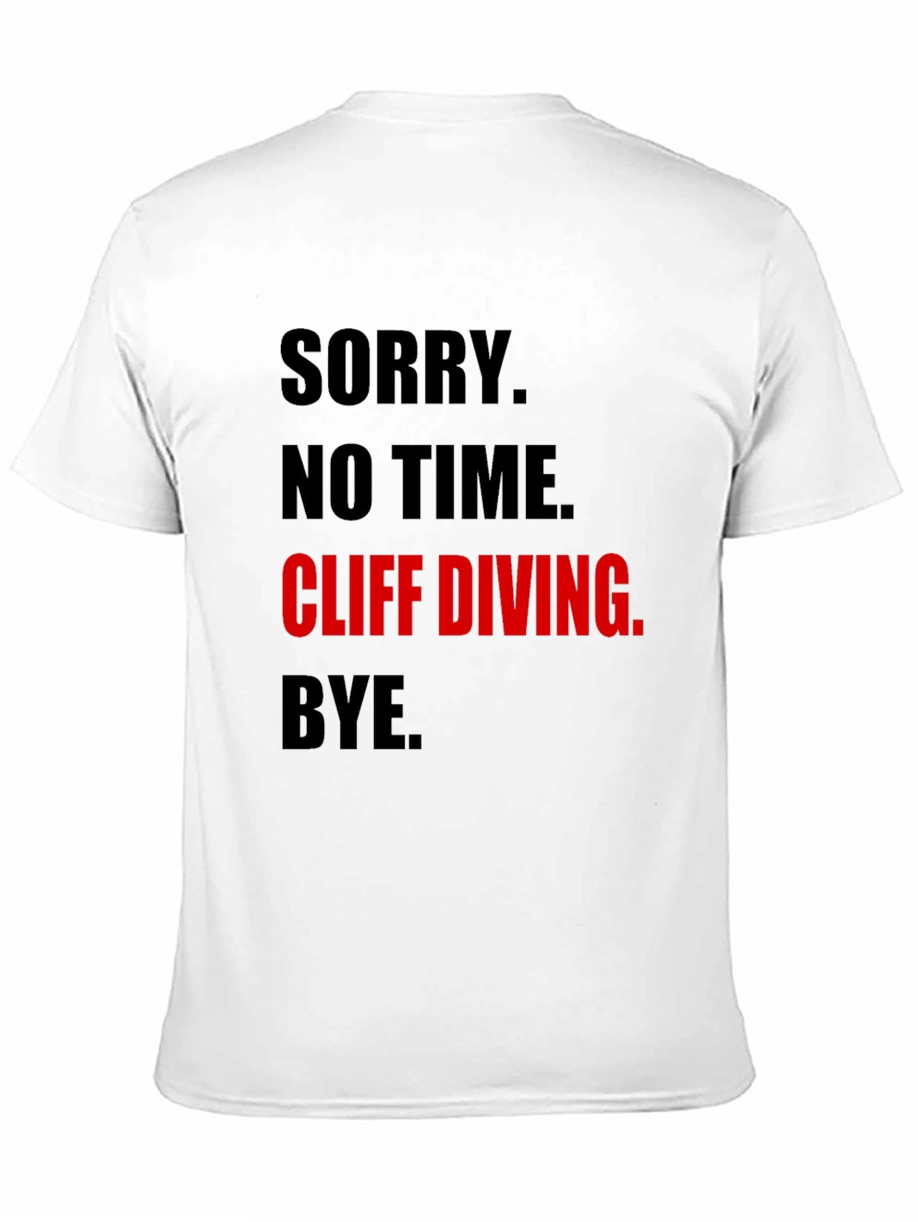 Black Cliff Diving Graphic Tee - Sorry No Time T-Shirt view 11