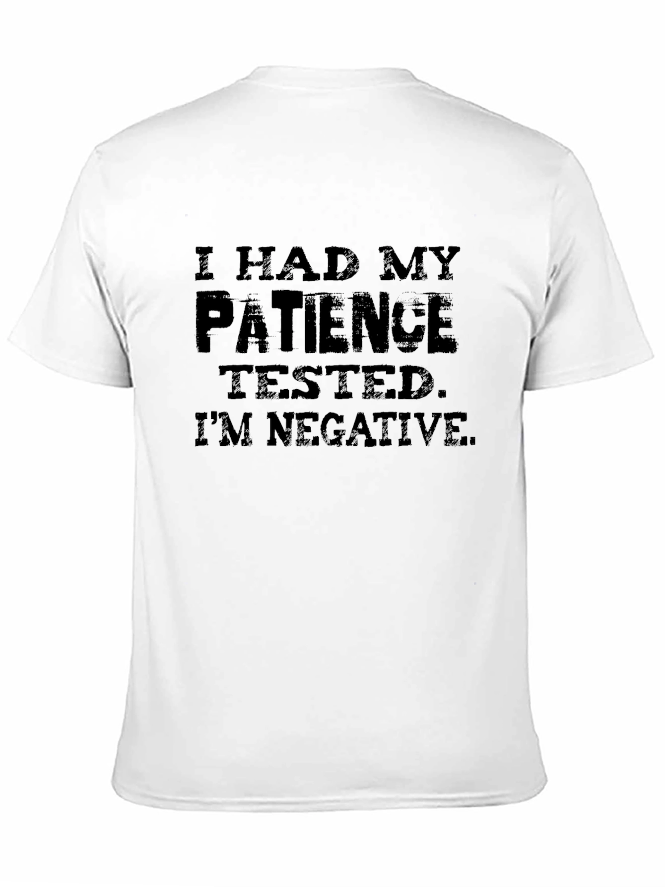 Black Patience Tested Negative Graphic T-Shirt view 11