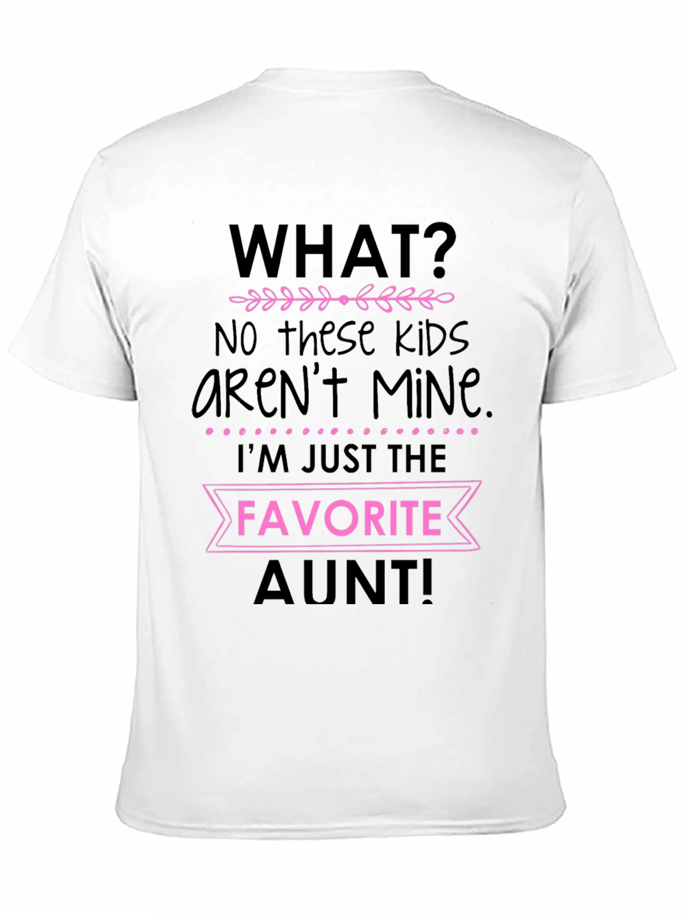 Black Favorite Aunt T-Shirt - Funny Auntie Tee view 11