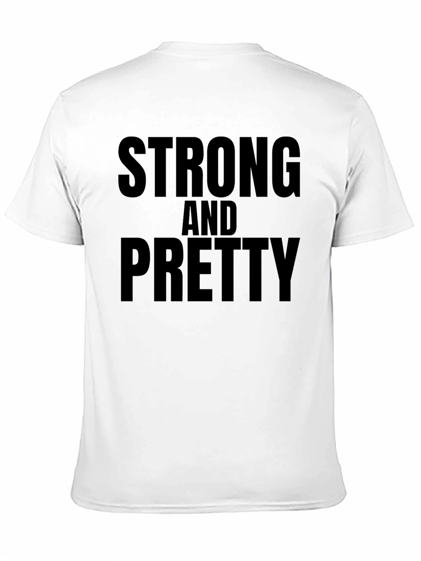 Black Strong & Pretty Graphic T-Shirt view 11