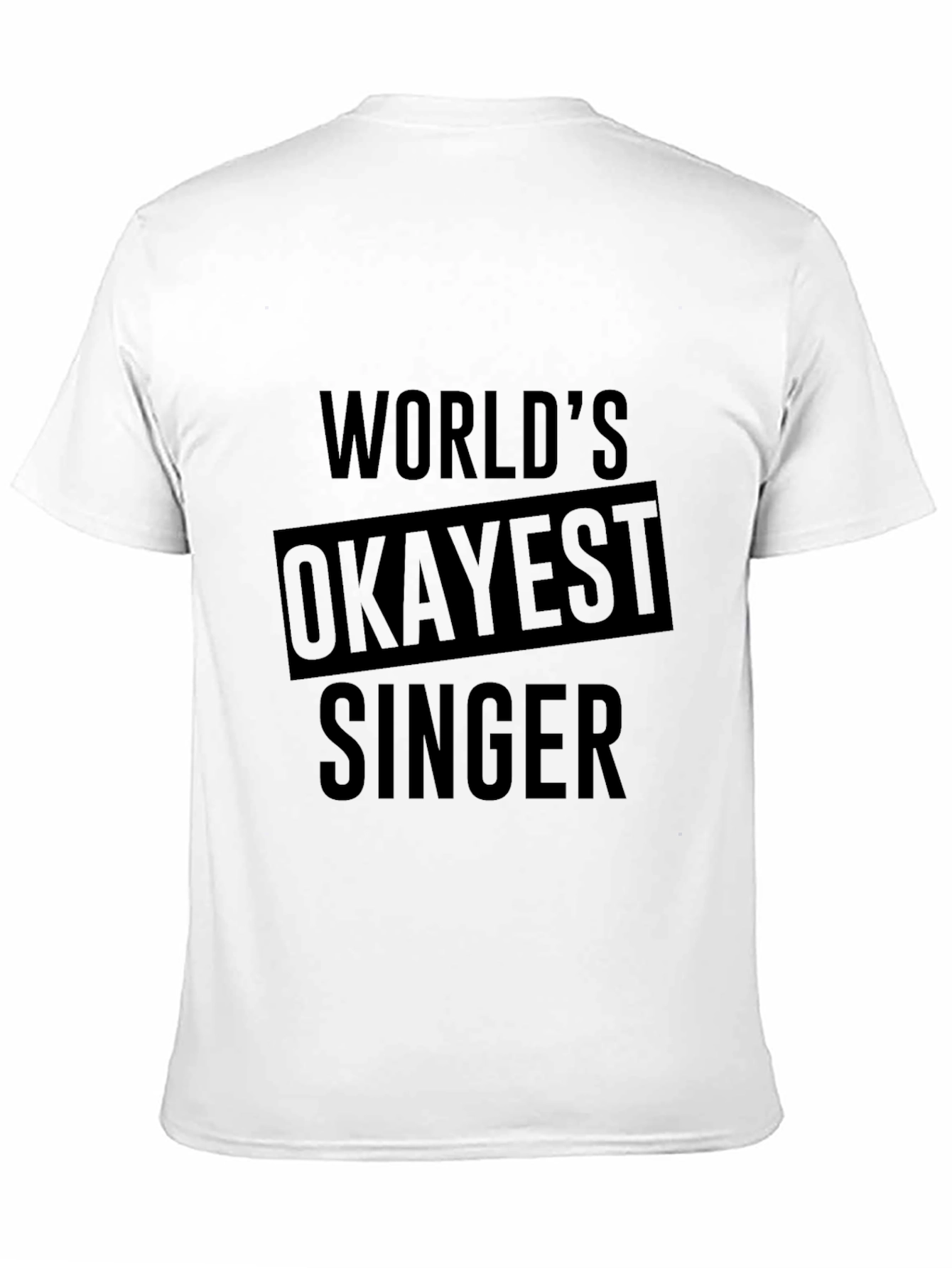 Black World's Okayest Singer - Men's Black Graphic Tee view 11