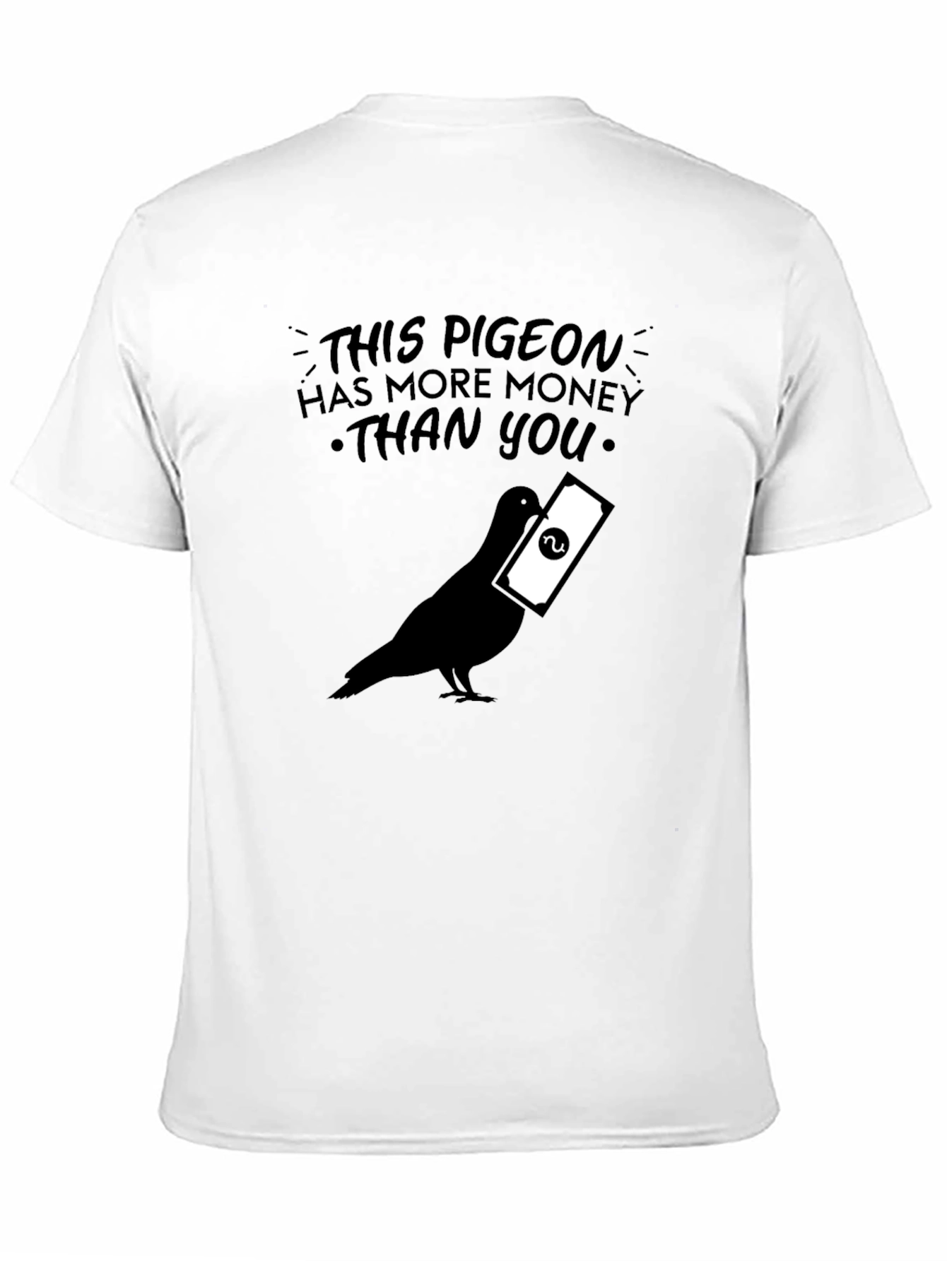 Black This Pigeon Has More Money Than You - Graphic T-Shirt view 11