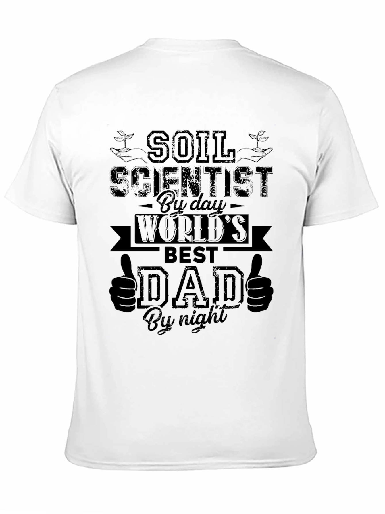Soil Scientist Dad T-Shirt - Best Dad Ever - 11