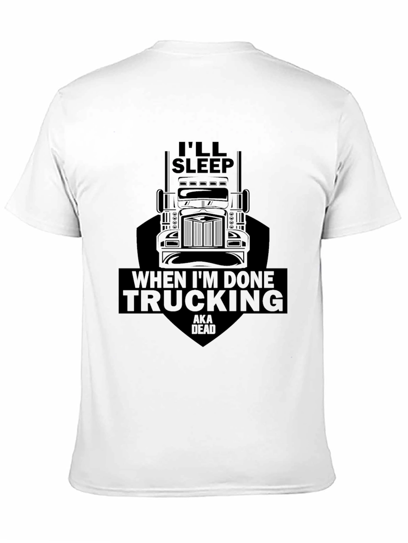 Black Trucking T-Shirt - I'll Sleep When I'm Done Trucking view 11