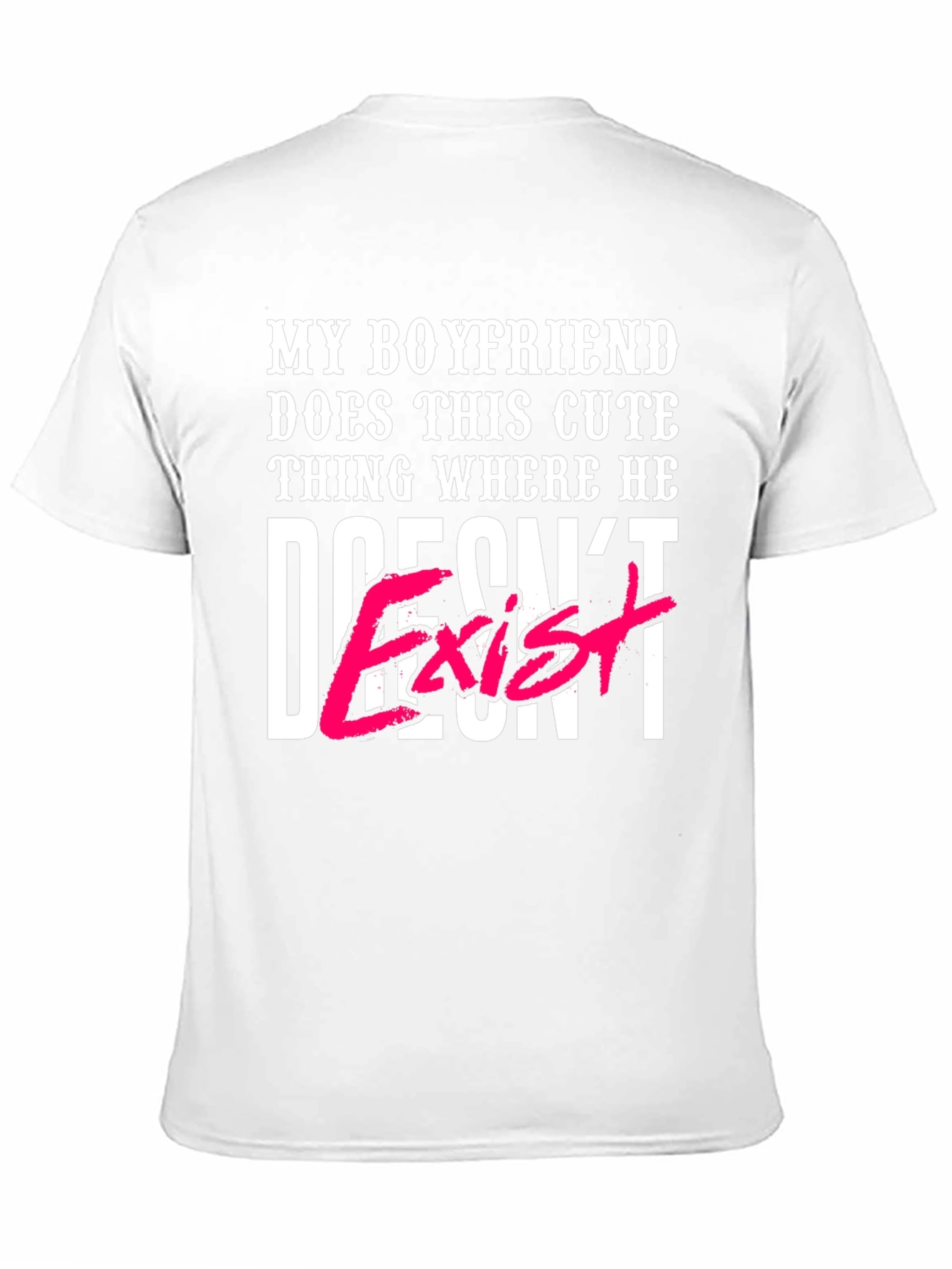 Black My Boyfriend Doesn't Exist T-Shirt view 11