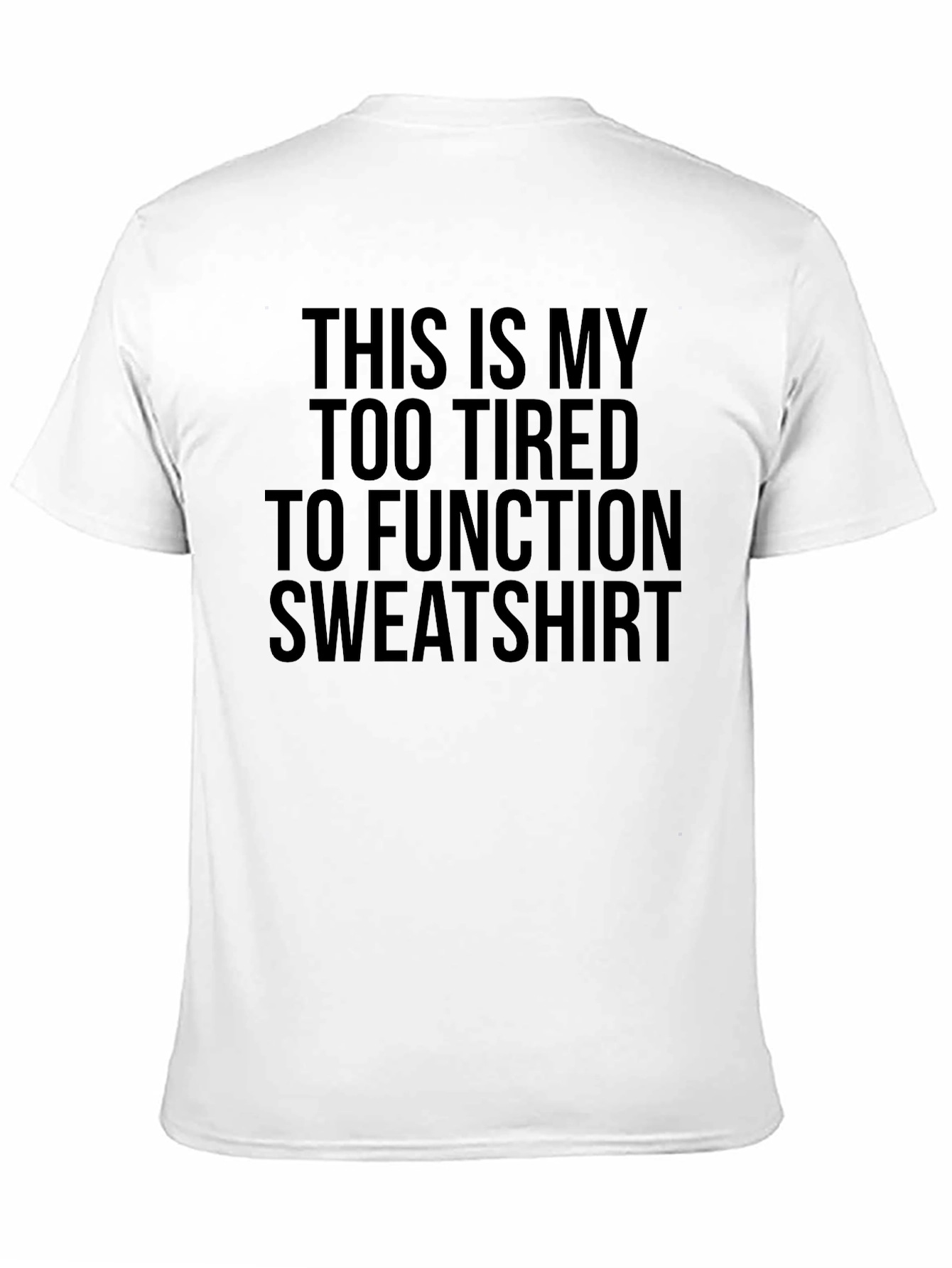 Black Funny "Too Tired" Graphic T-Shirt view 11