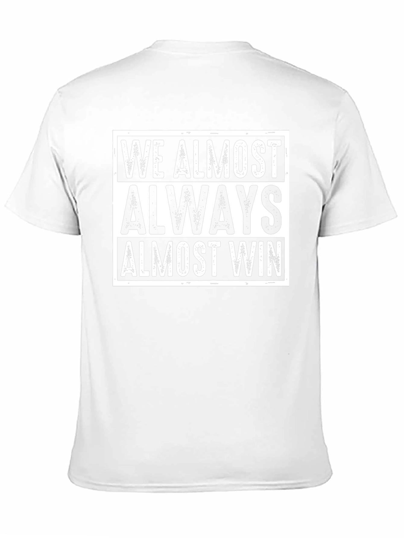 Black We Almost Always Almost Win Black T-Shirt view 11