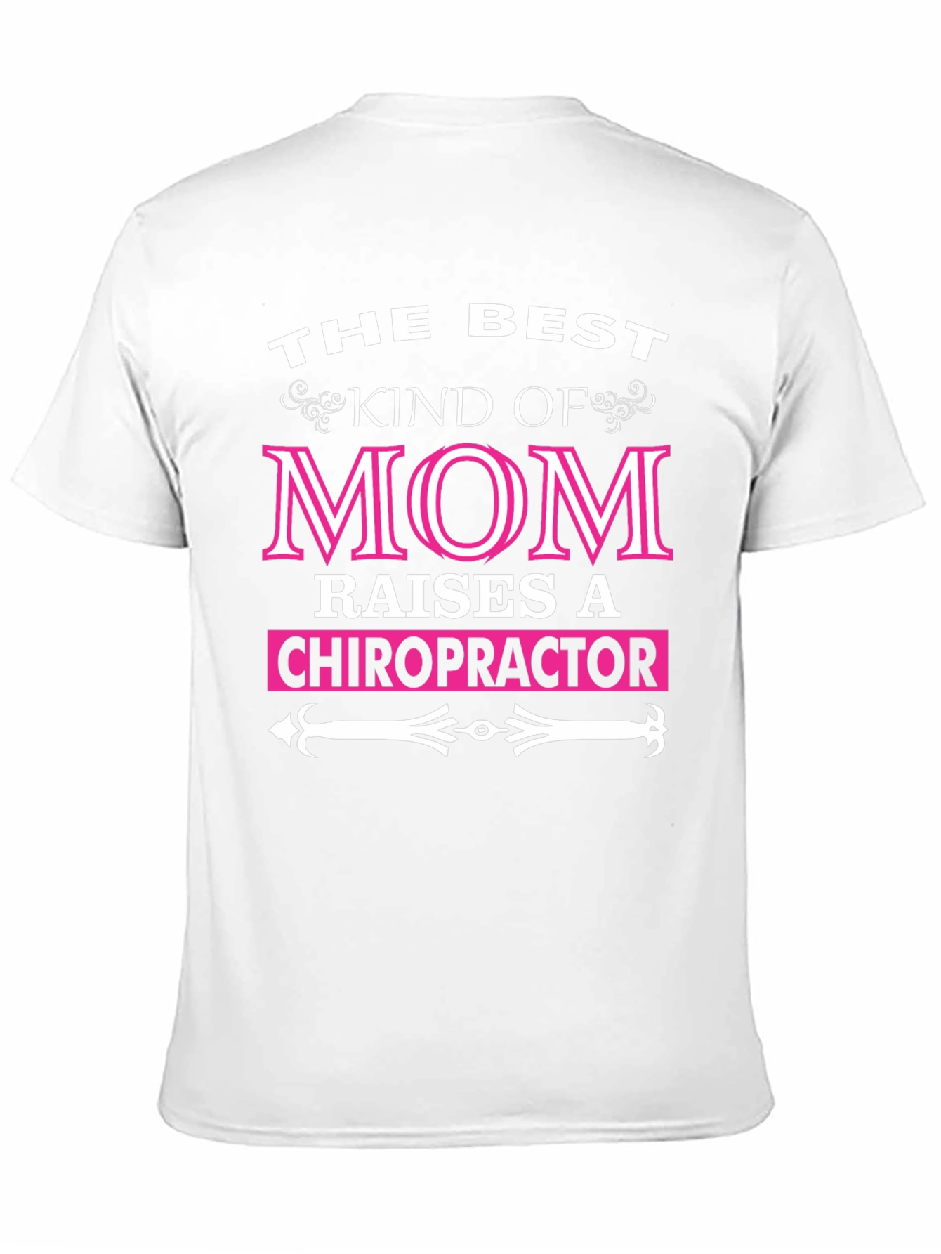 Black Best Kind of Mom Raises a Chiropractor T-Shirt view 11