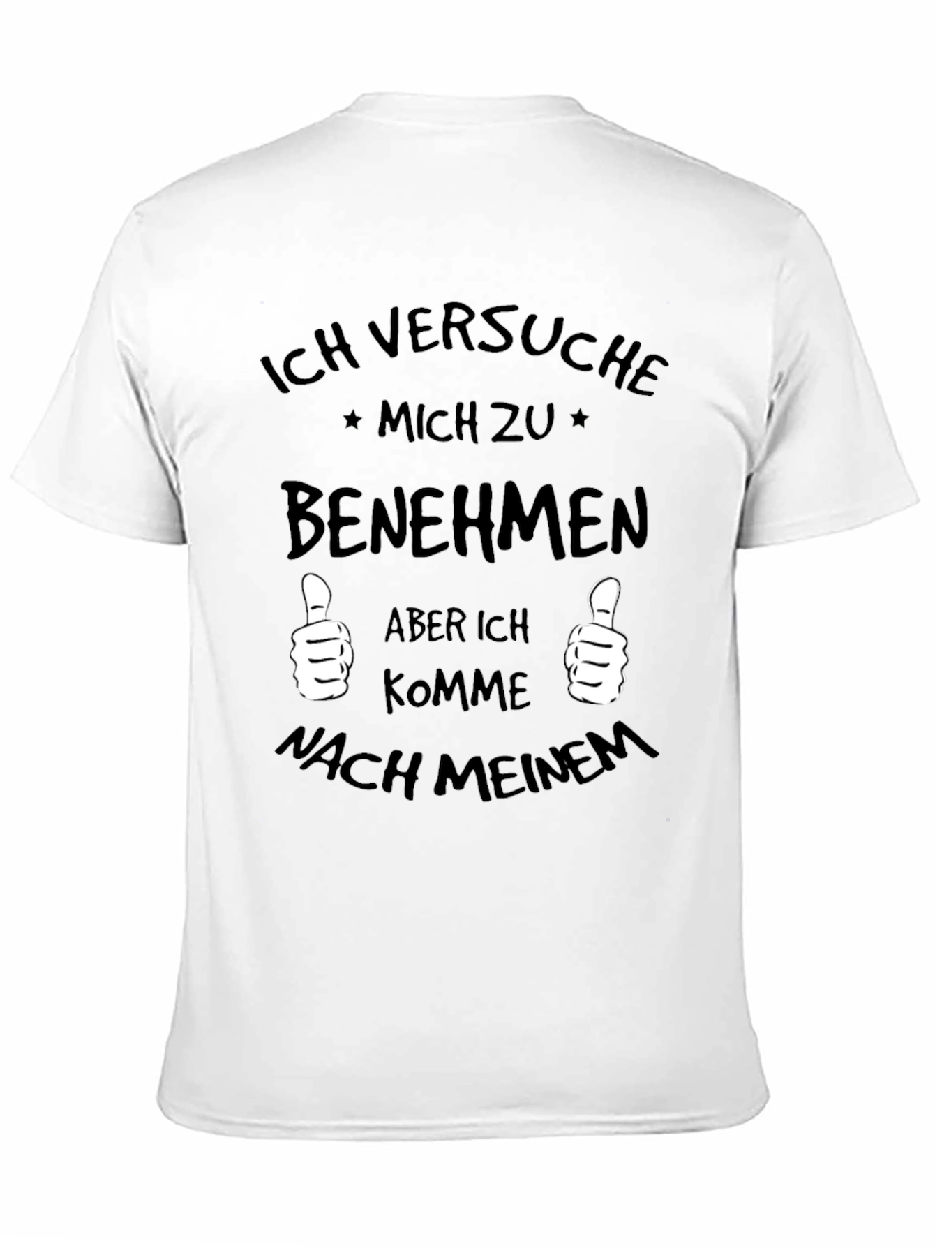 Black Funny German Humor T-Shirt - Ich Versuche Mich Zu Benehmen view 11
