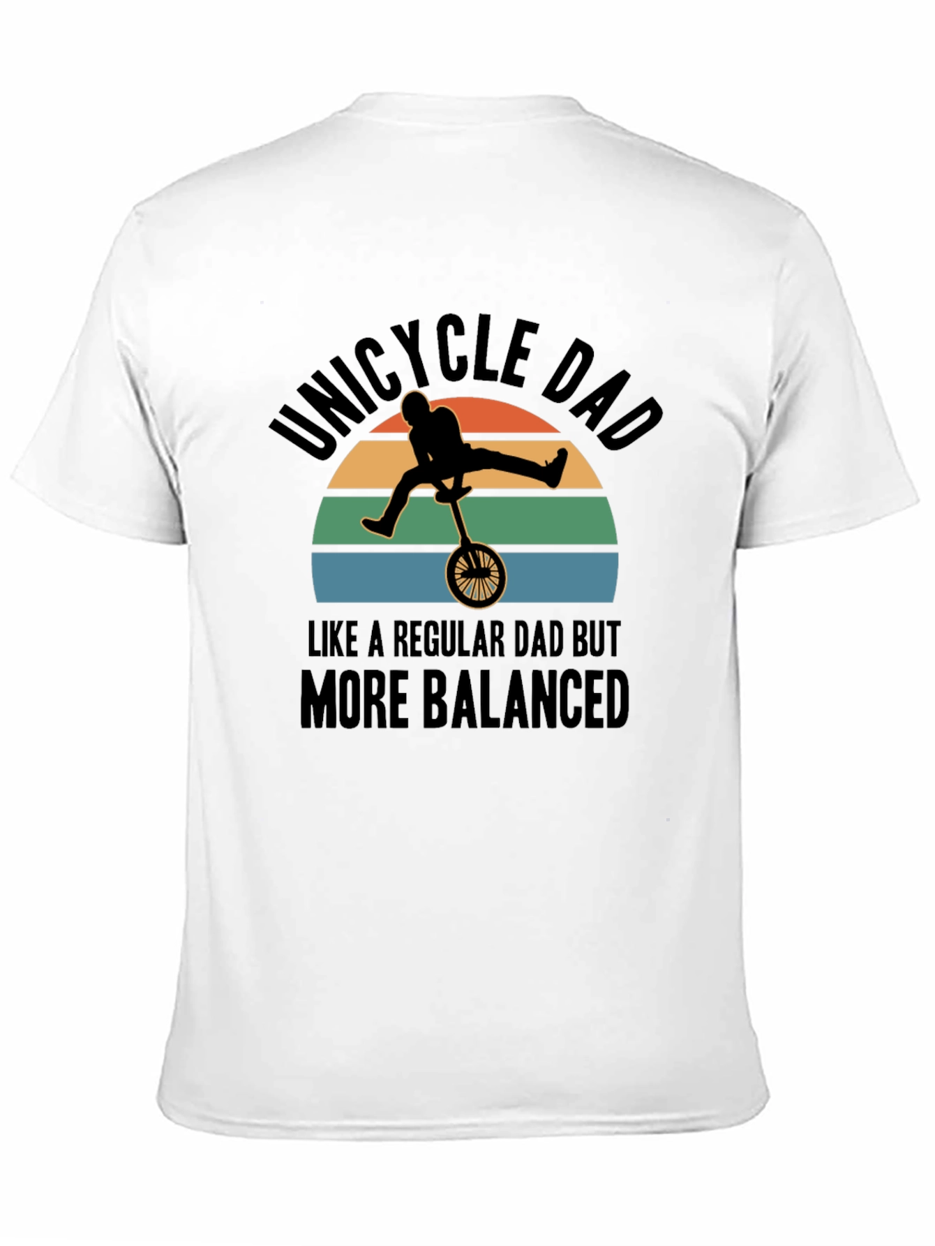 Black Unicycle Dad T-Shirt - Balanced Father's Day Gift view 11