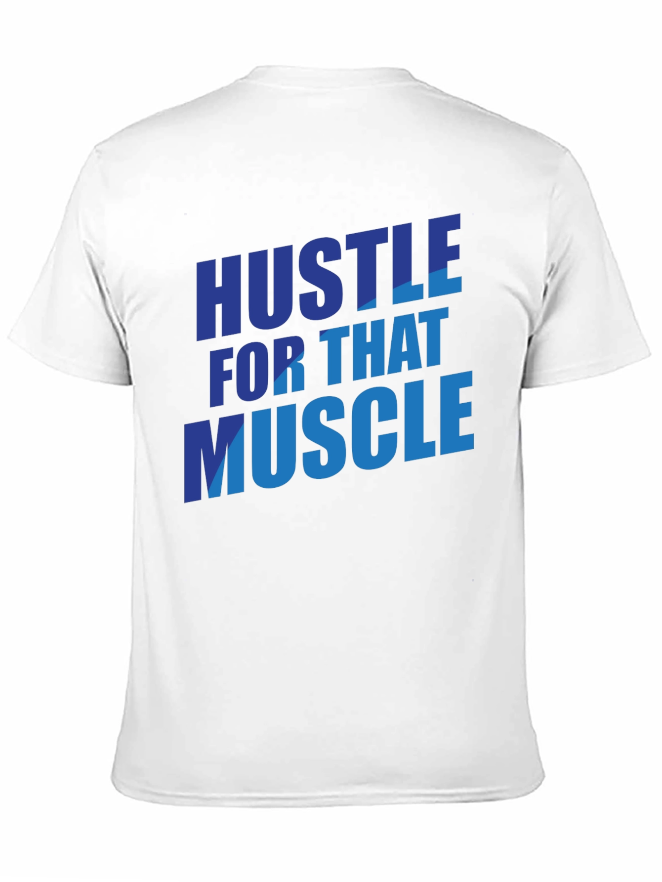 Black Hustle for That Muscle T-Shirt - Gym Motivation view 11