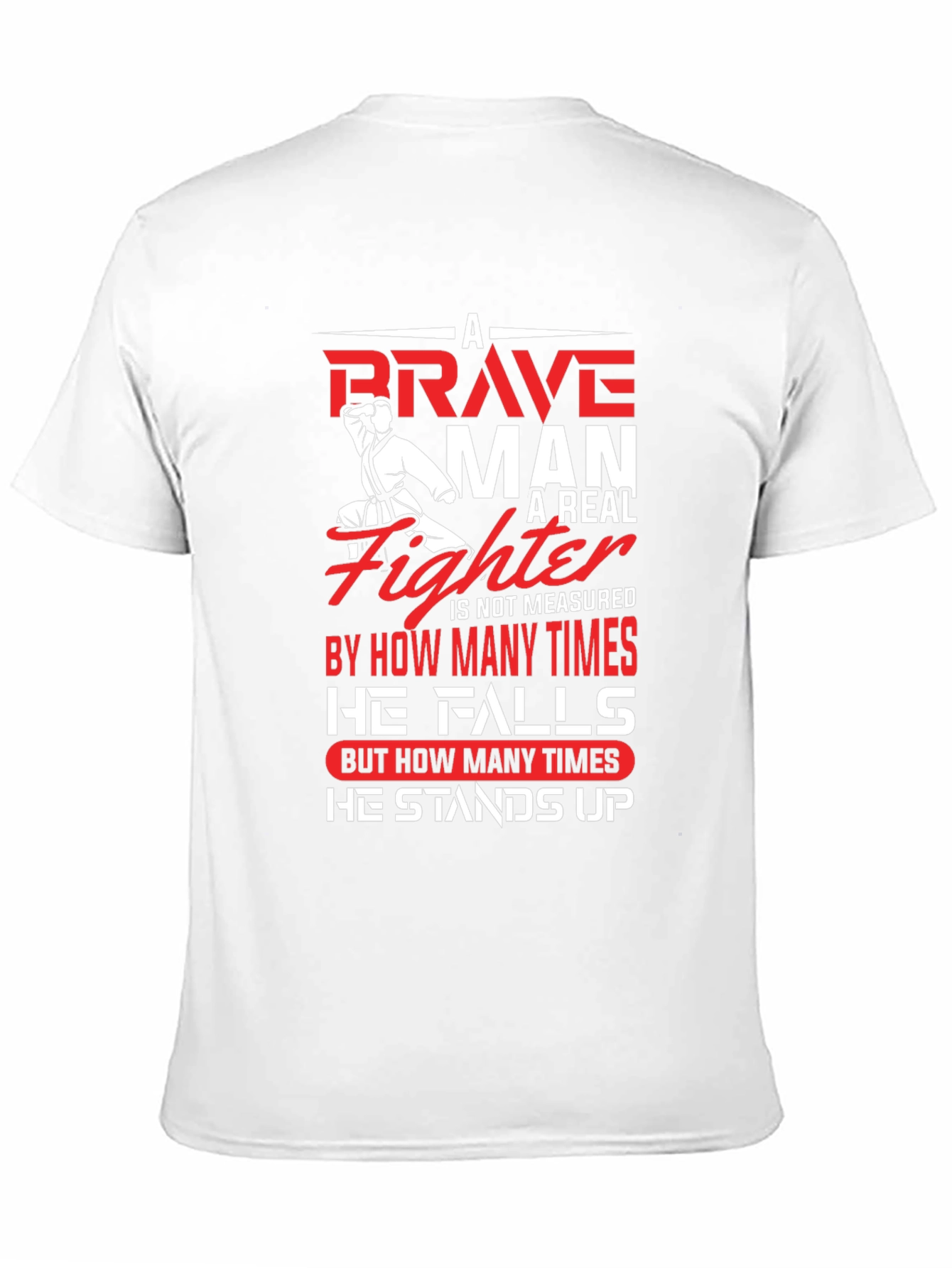 Brave Fighter Graphic T-Shirt - Motivational Karate Design - 11