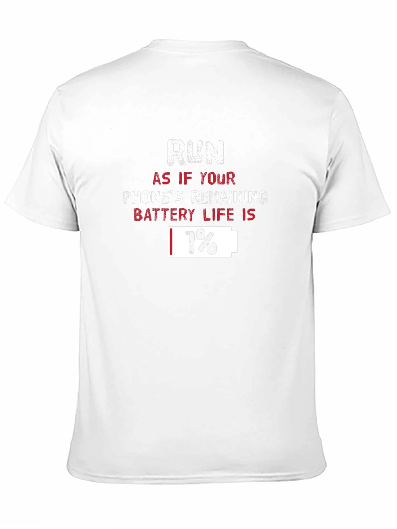 Black Run 1% Battery Life T-Shirt Funny Graphic Tee view 11
