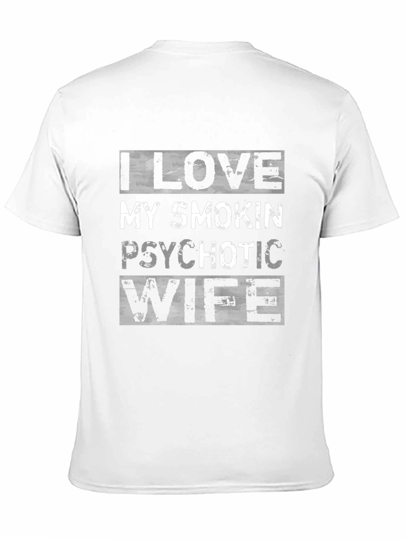 Black I Love My Smokin' Psychotic Wife Graphic Tee view 11