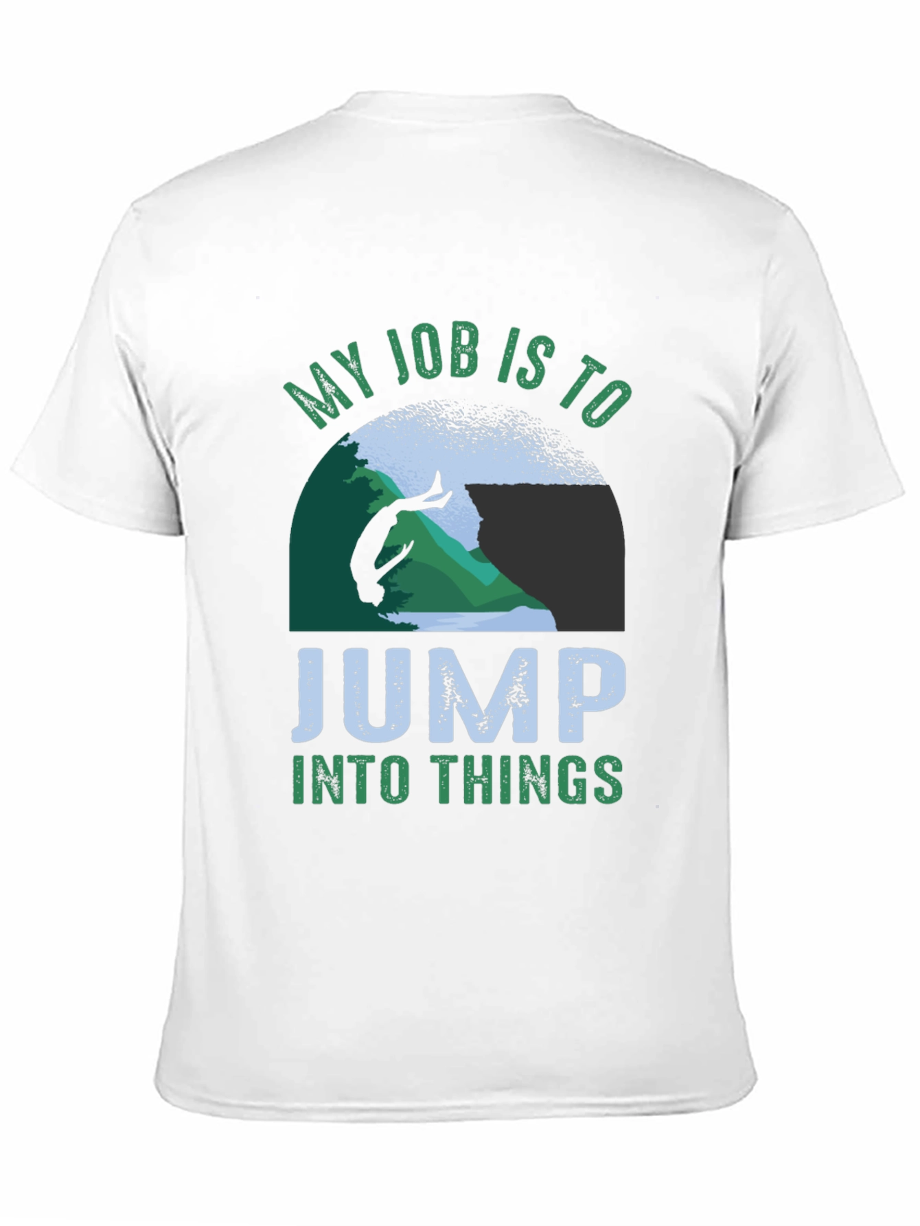 Black My Job Is To Jump Into Things T-Shirt view 11