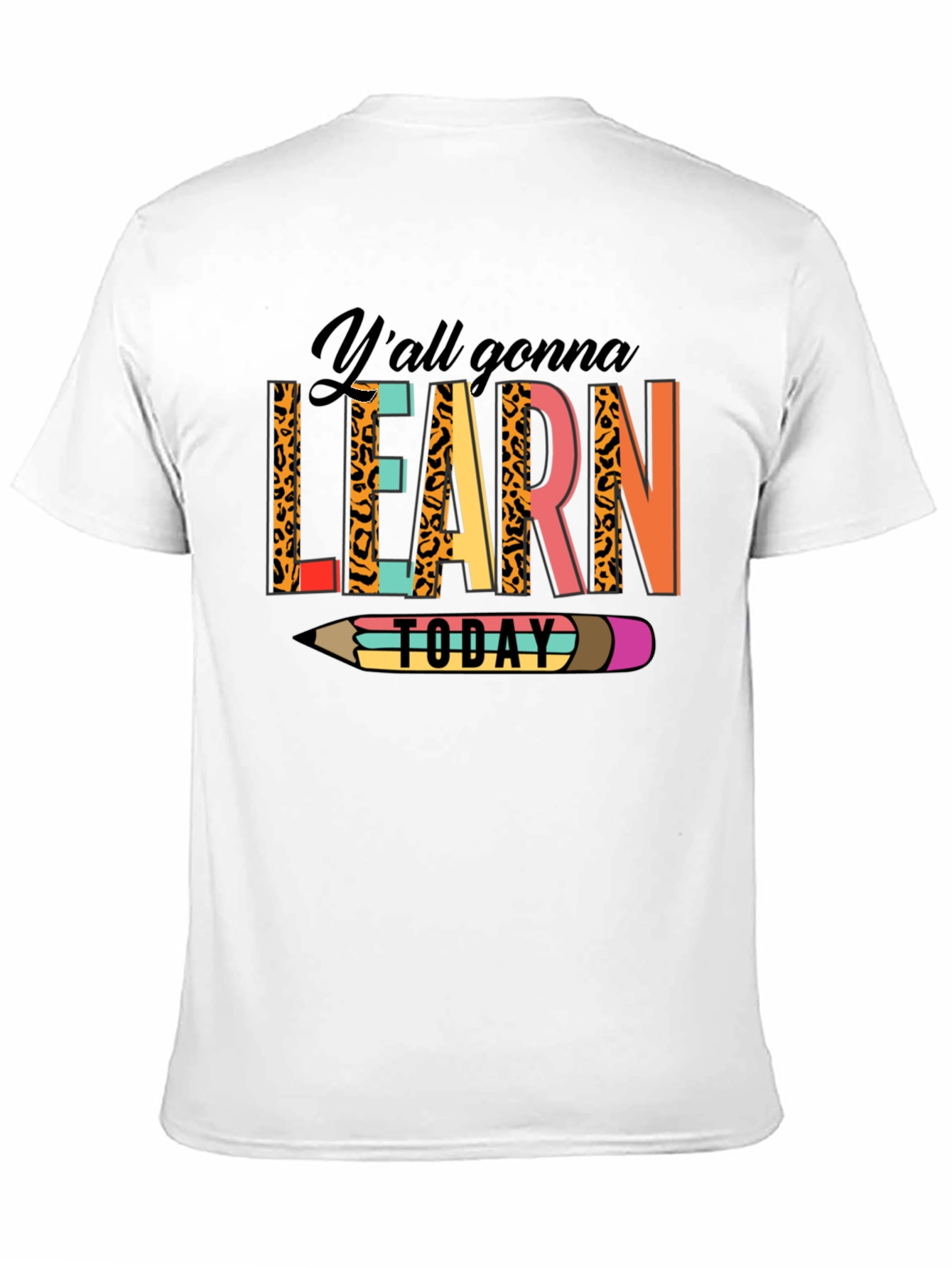 Black Y'all Gonna Learn Today Graphic Tee view 11