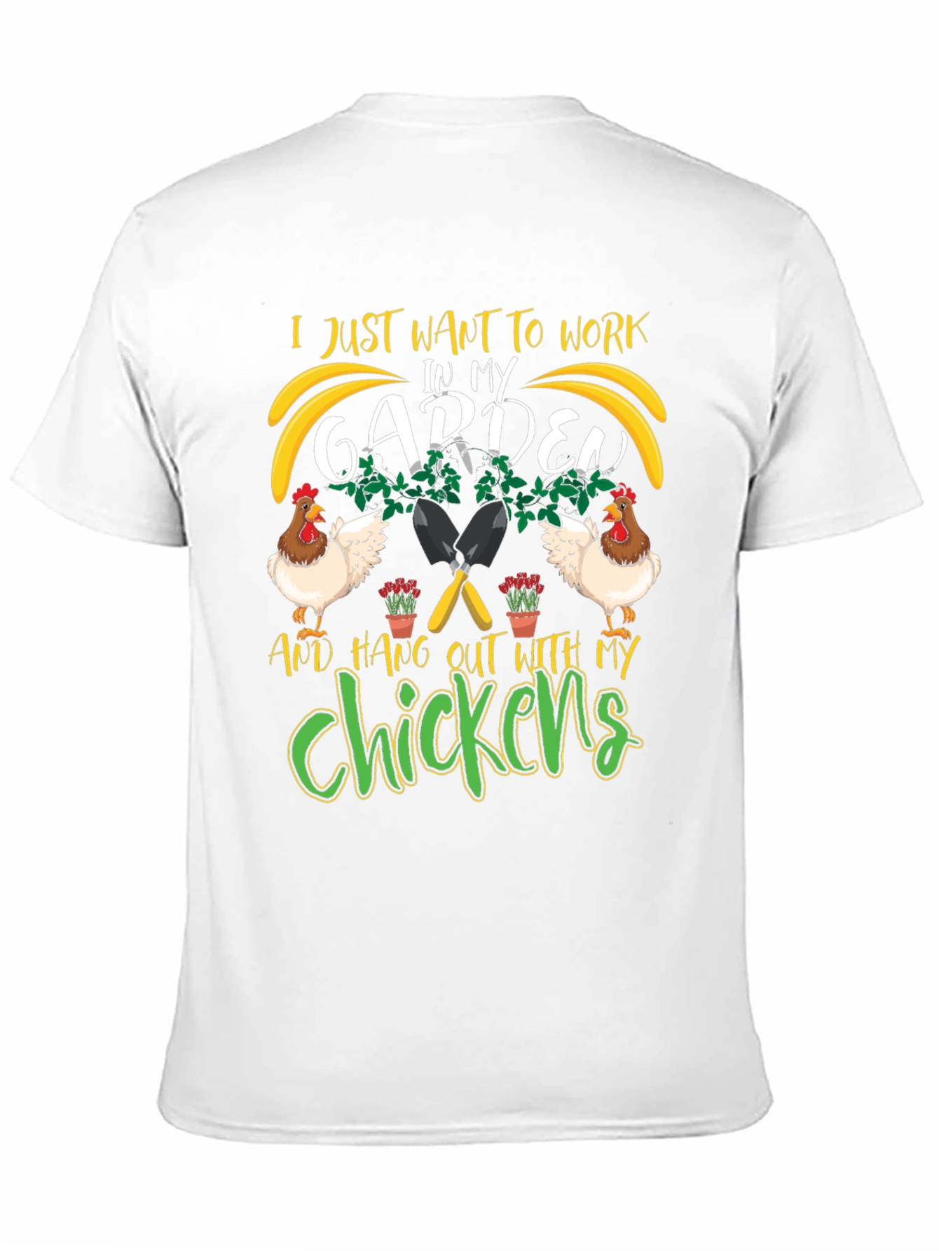 Work in My Garden with Chickens T-Shirt - 11