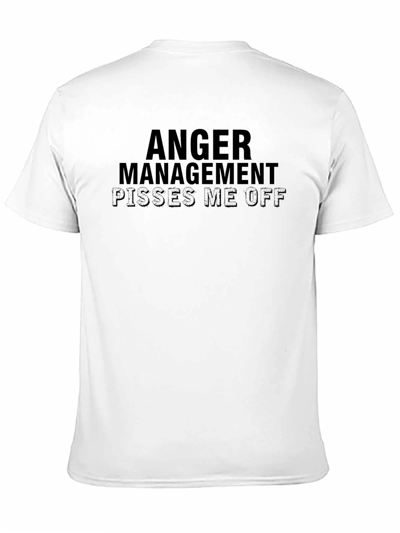 Black Anger Management Pisses Me Off Slogan T-Shirt view 11