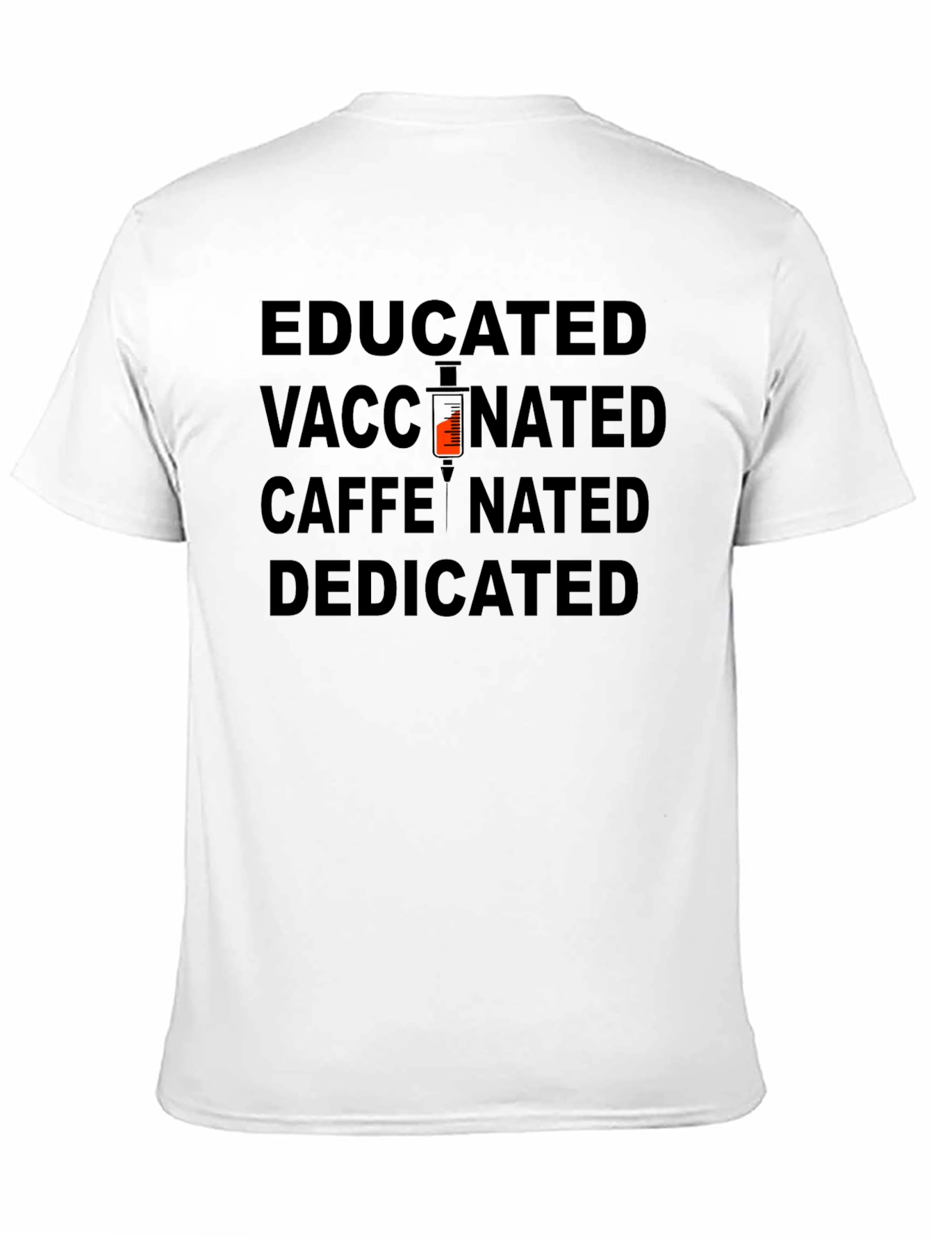 Black Educated Vaccinated Caffeinated Dedicated Black T-Shirt view 11