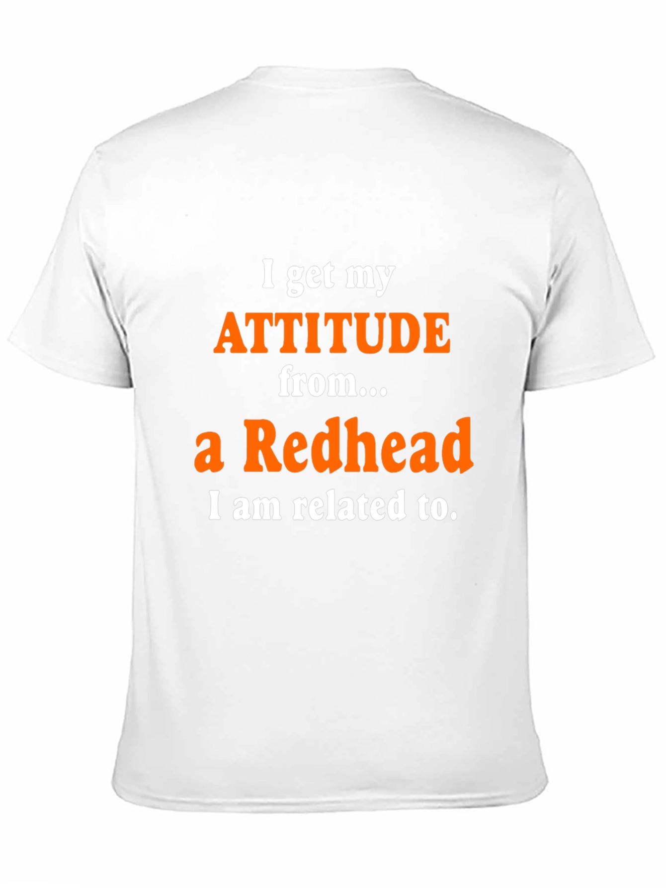 Black Attitude From a Redhead T-Shirt Funny Sarcastic Graphic Tee view 11