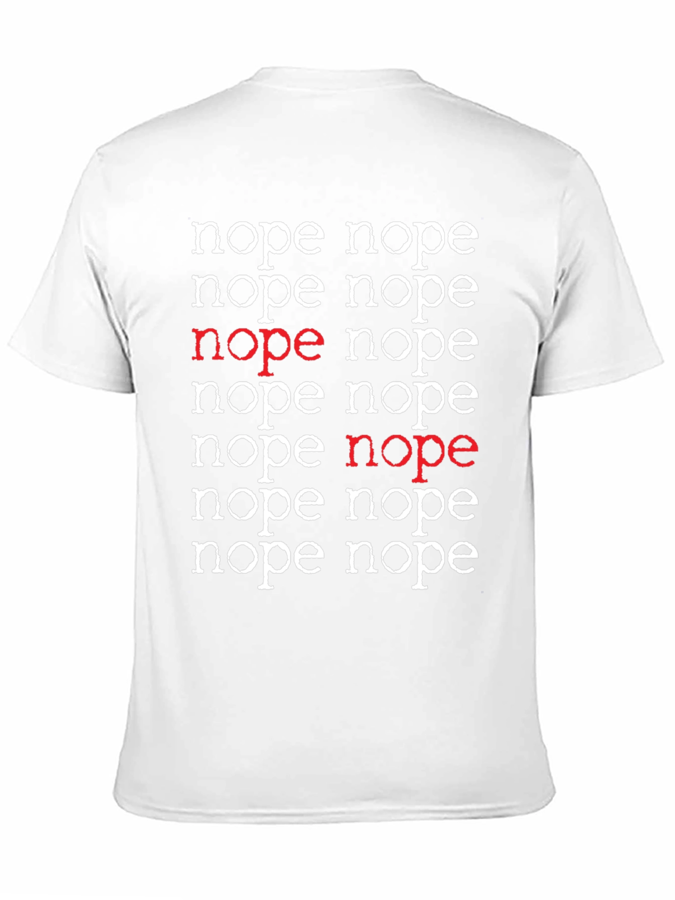 Nope T-Shirt - Funny Sarcastic Graphic Tee - 11